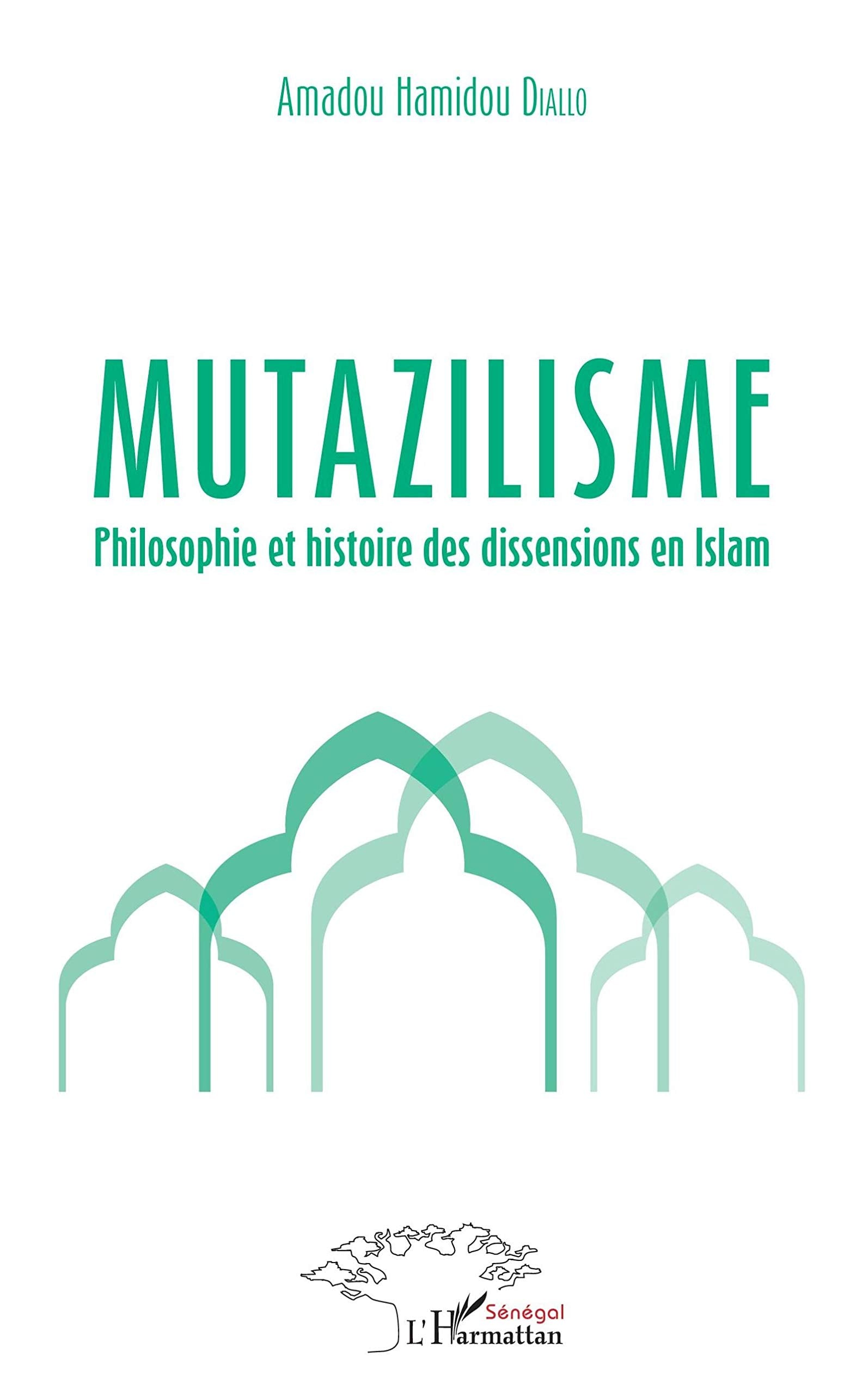 MUTAZILISME: Philosophie et histoire des dissensions en Islam book