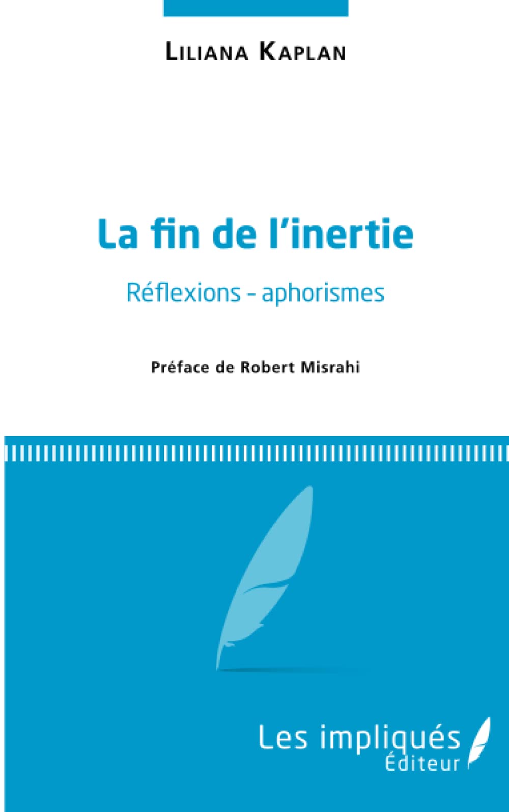 Fin de l'inertie (La): Réflexions - aphorismes Poetry