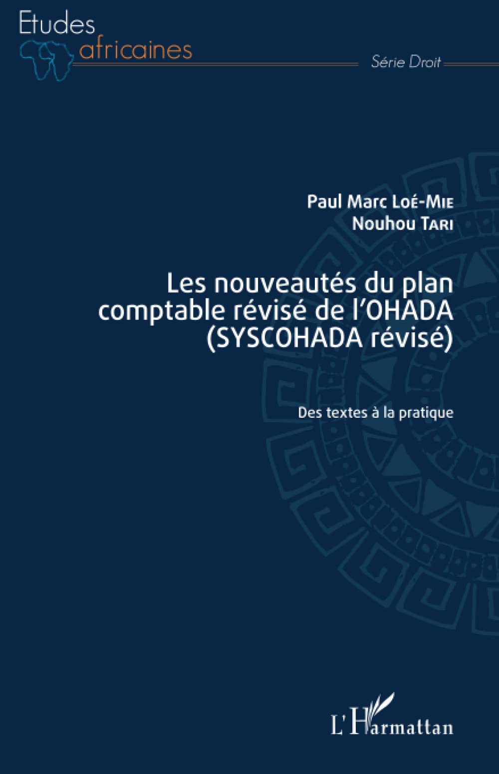 Les nouveautés du plan comptable révisé de l'OHADA (SYSCOHADA révisé): Des textes à la pratique book