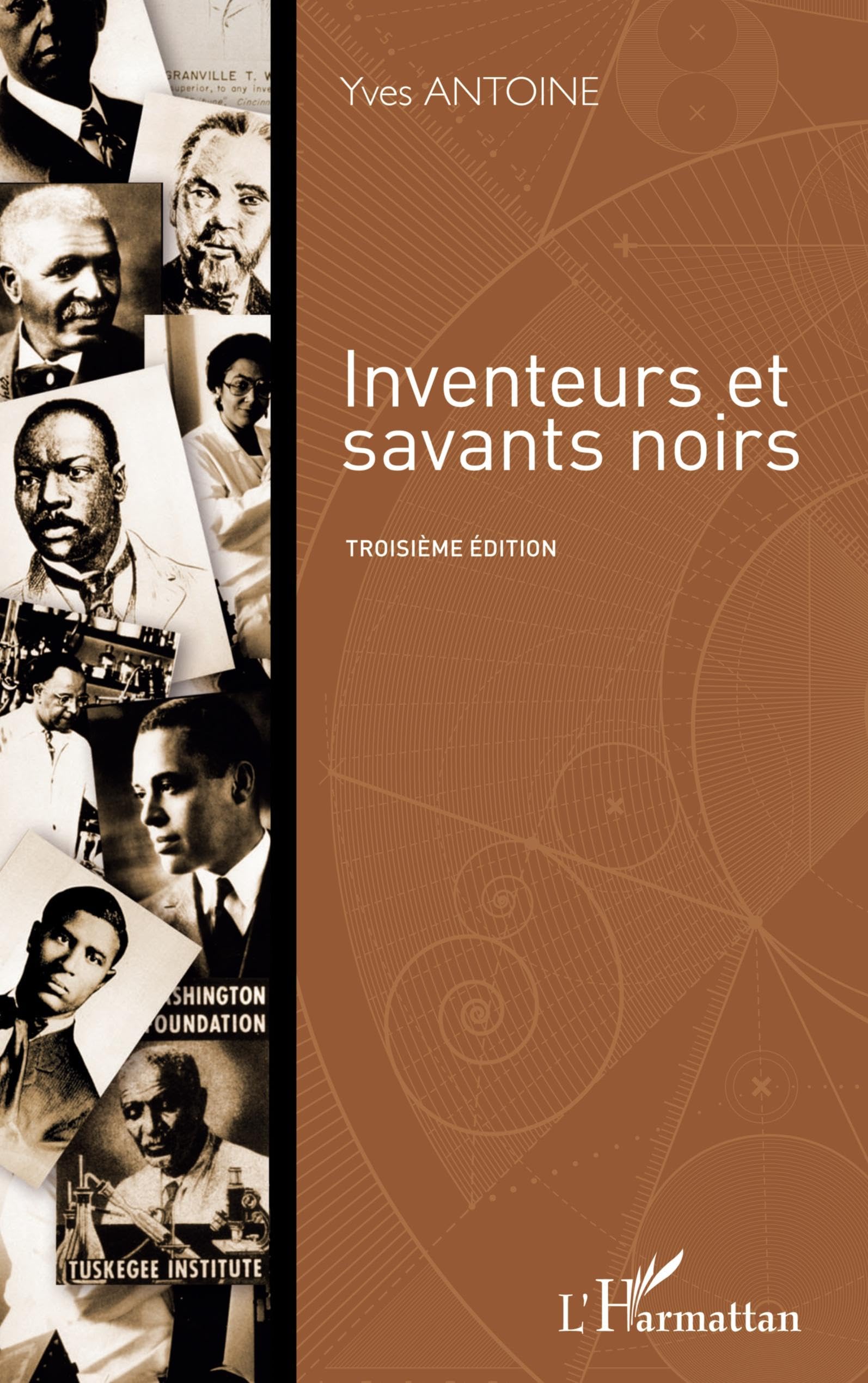 Inventeurs et savants noirs: Troisième édition Media & Communication