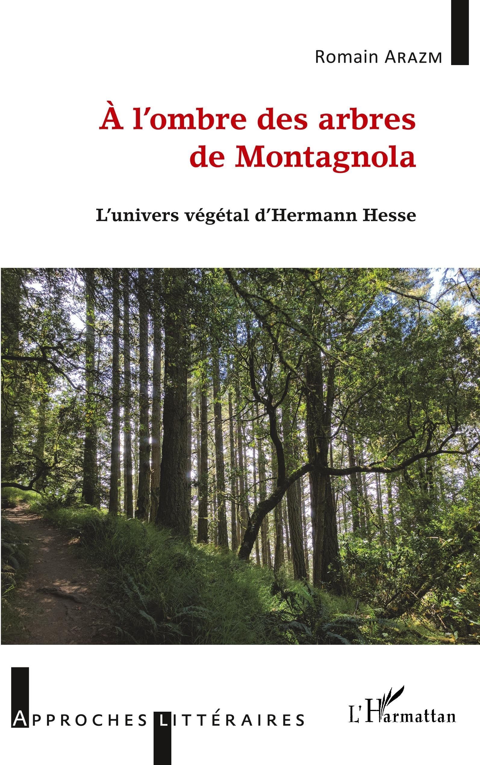 À l'ombre des arbres de Montagnola: L'Univers végétal d'Herman Hesse Contemporary literature