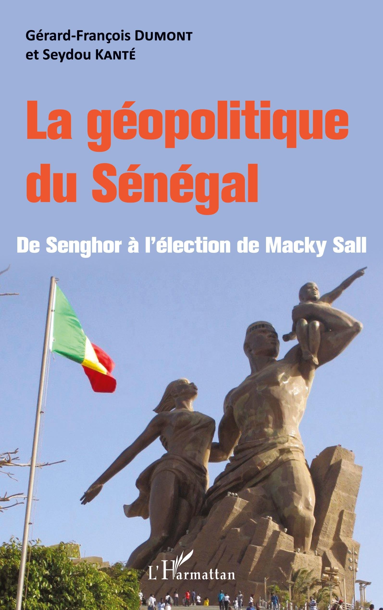 La géopolitique du Sénégal: De Senghor à l'élection de Macky Sall Law