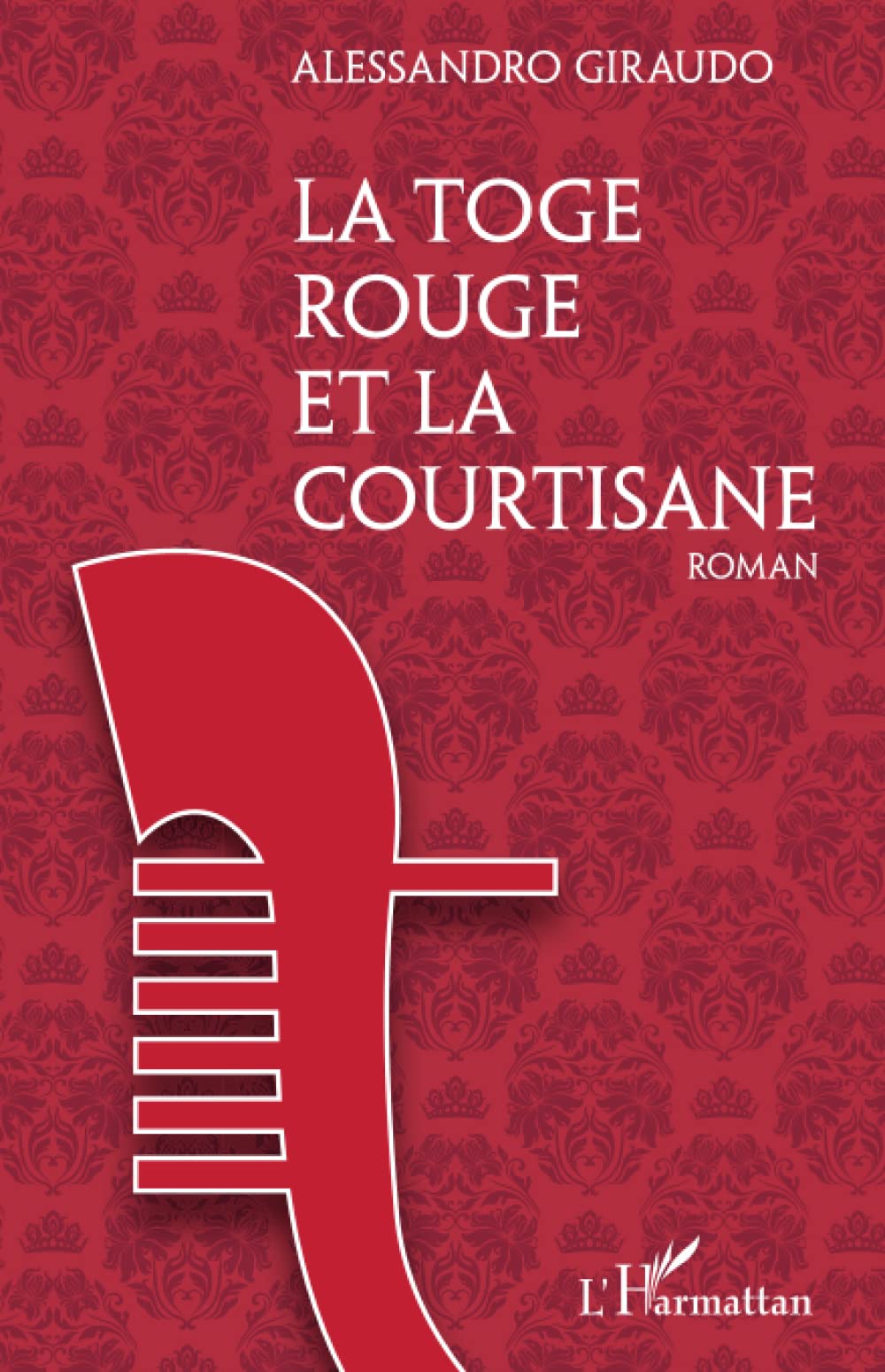 La Toge rouge et la courtisane Historical Fiction