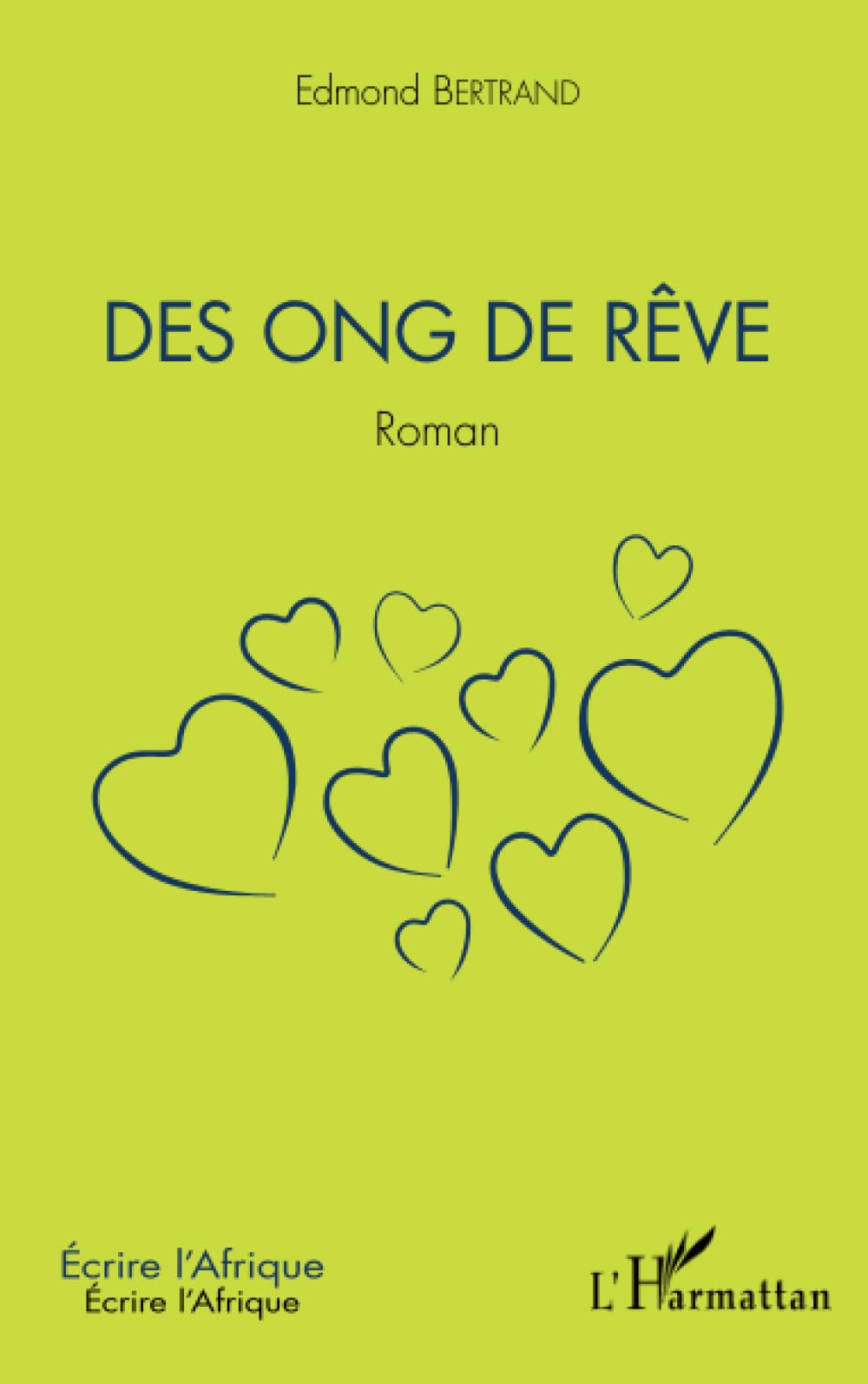 Des ong de rêve: Roman book
