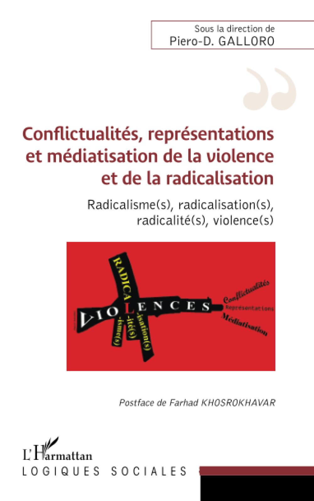 Conflictualités, représentations et médiatisaton de la violence et de la radicalisation: Radicalisme(s), radicalisation(s), radicalité(s), violence(s) book