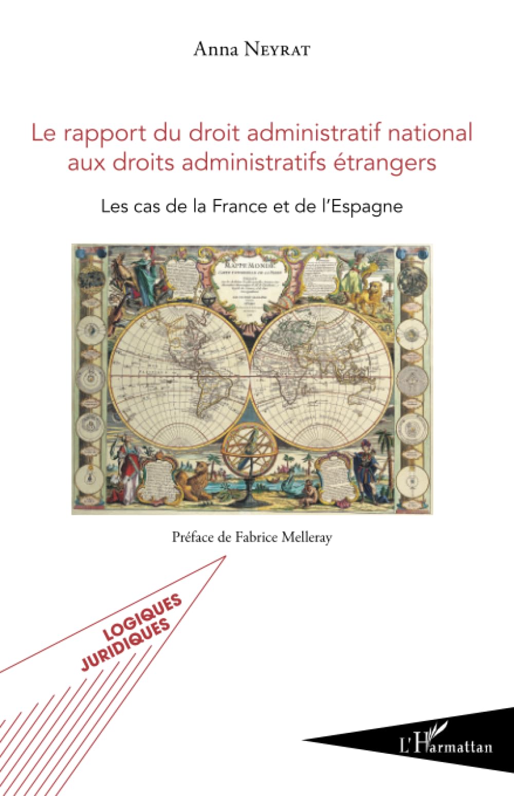 Le rapport du droit administratif national aux droits administratifs étrangers: Les cas de la France et de l'Espagne book