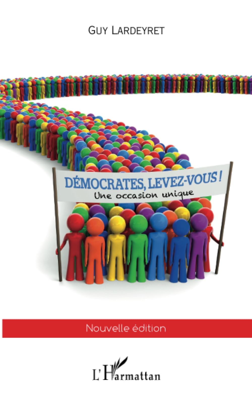 Démocrates, levez-vous !: Une occasion unique Nouvelle édition book