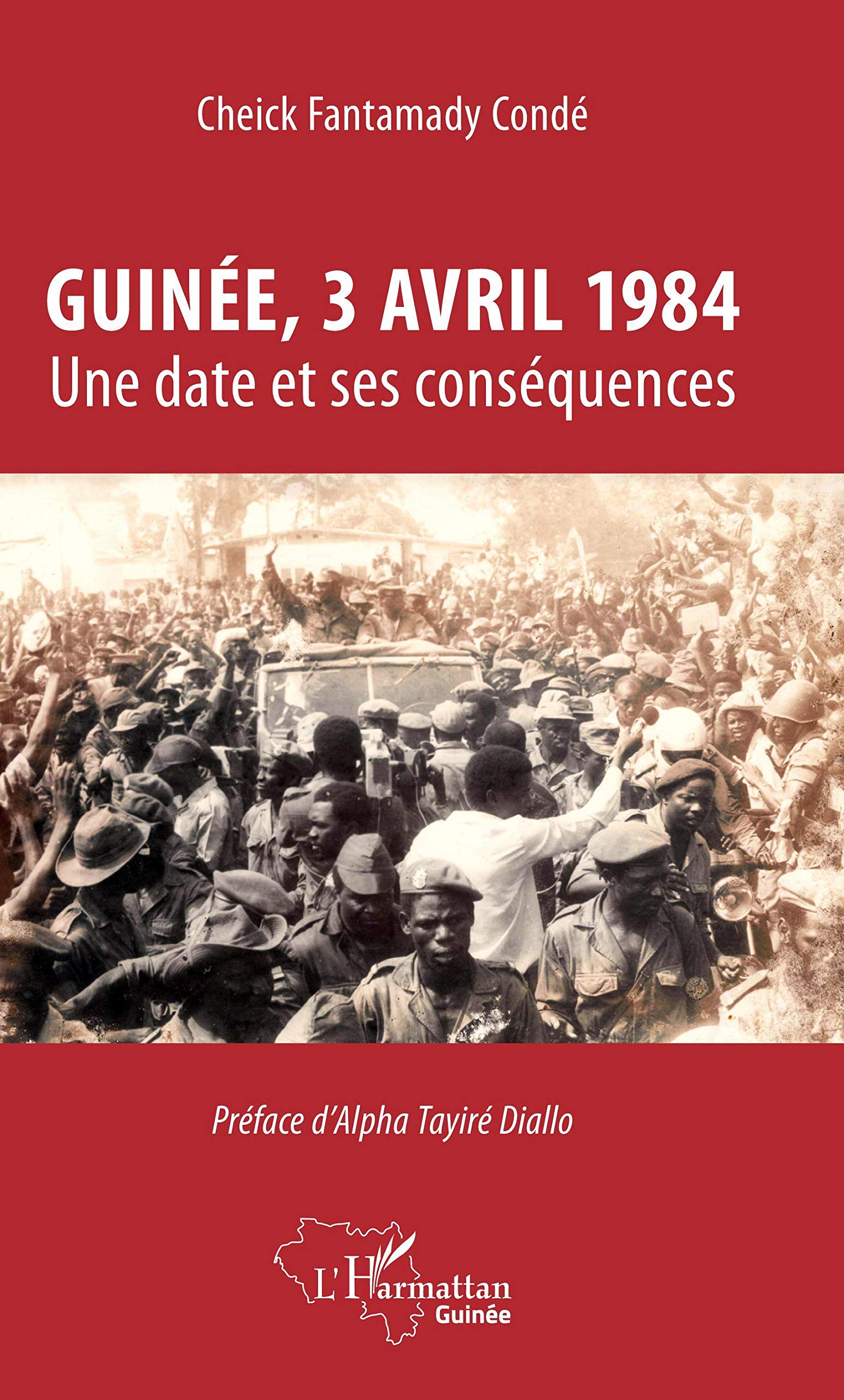 Guinée, 3 avril 1984: Une date et ses conséquences book