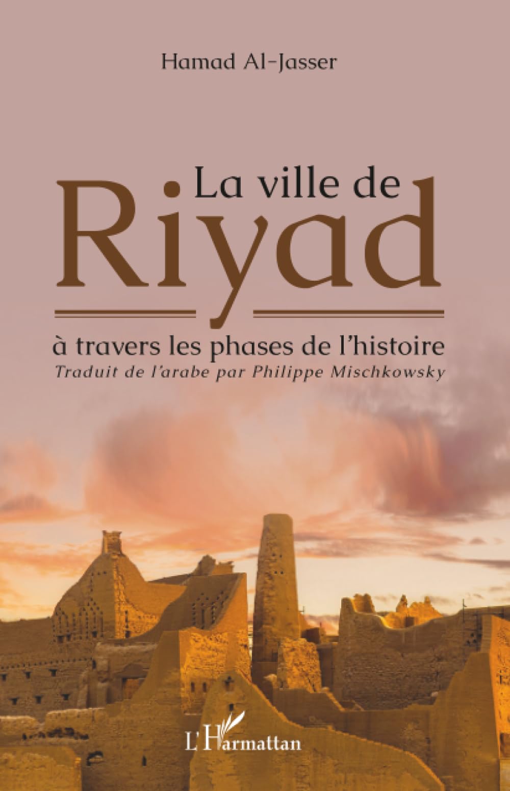 La ville de Riyad à travers les phases de l'histoire Politics & History