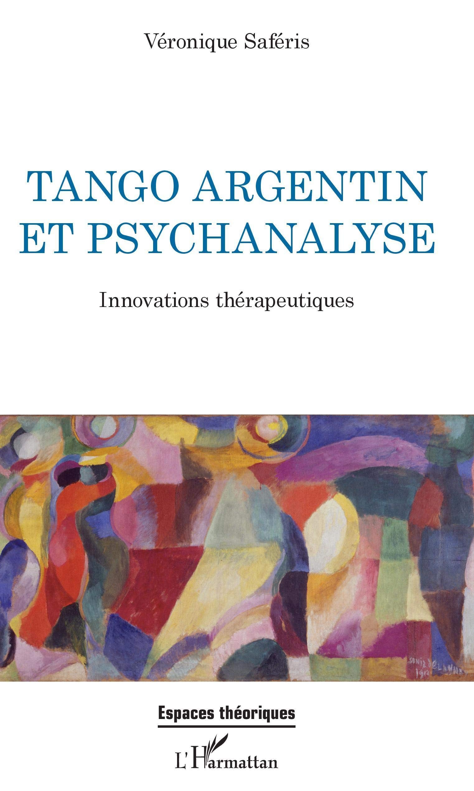 Tango argentin et psychanalyse: Innovations thérapeutiques book
