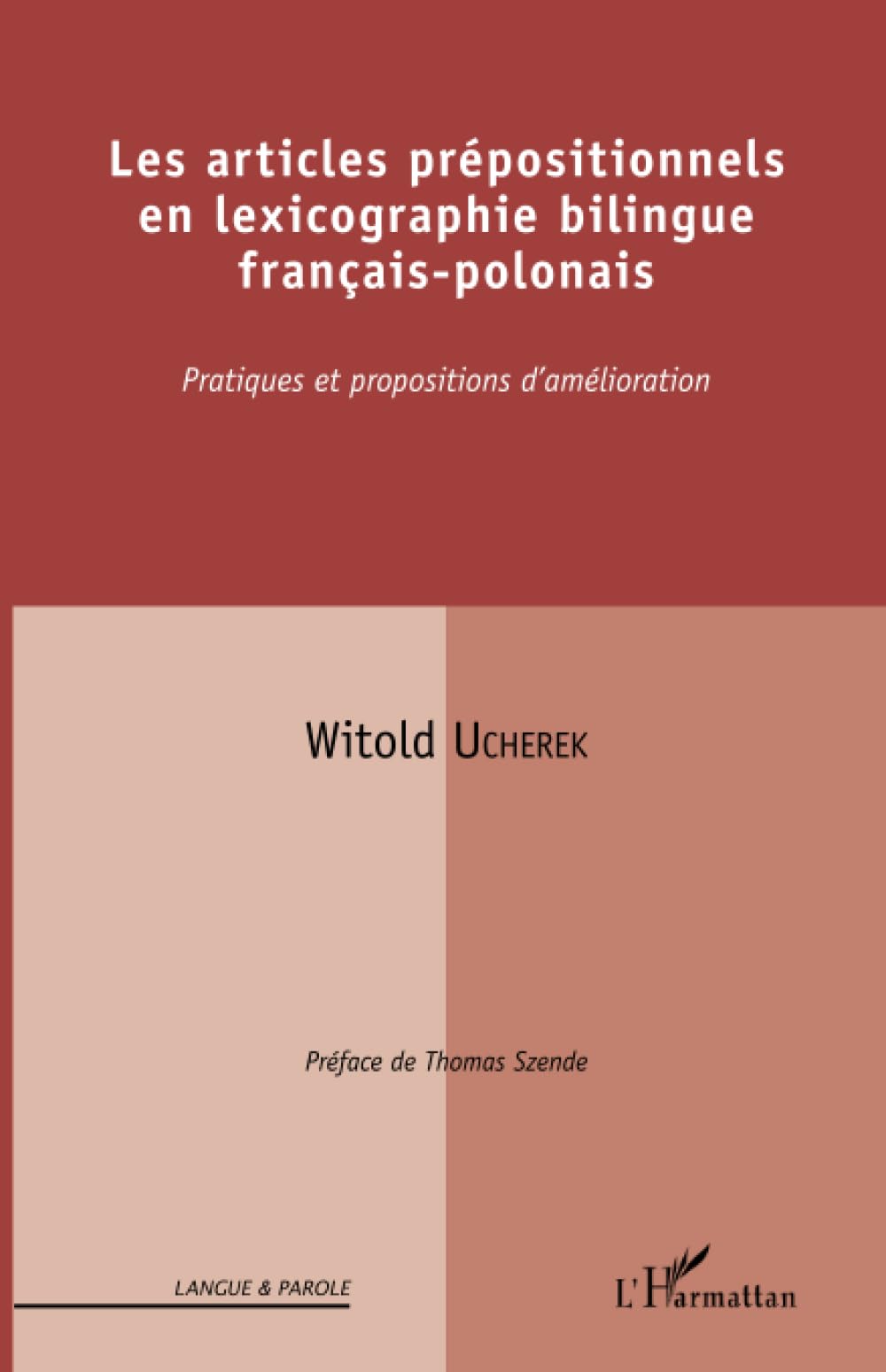 Les articles prépositionnels en lexicographie bilingue français-polonais: Pratiques et propositions d'amélioration book