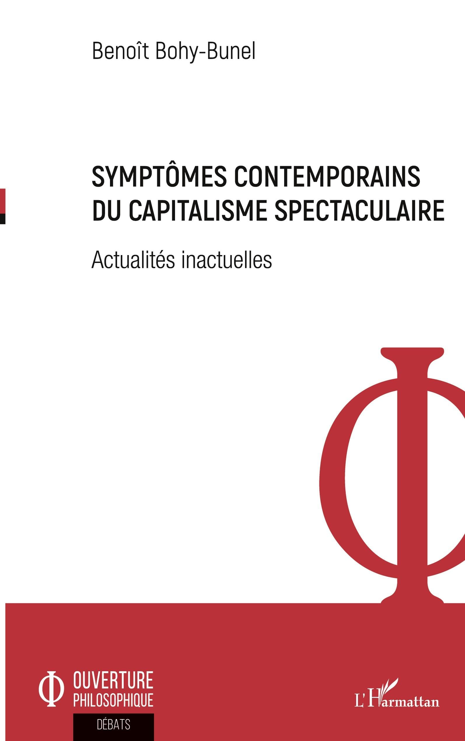 Symptômes contemporains du capitalisme spectaculaire: Actualités inactuelles book
