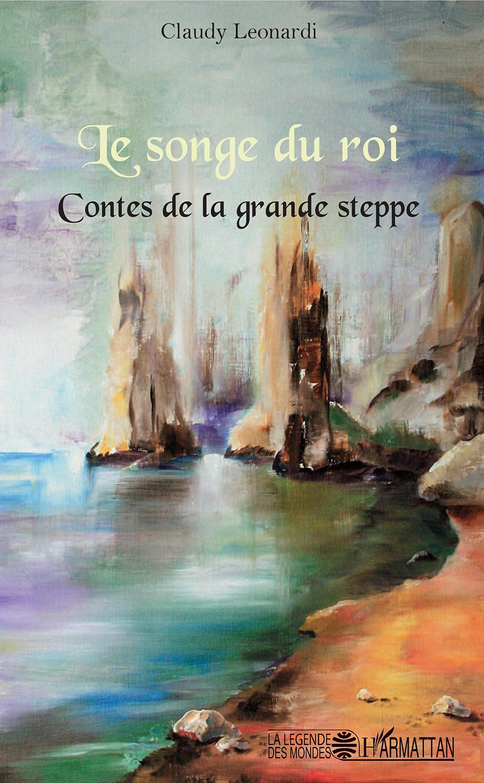 Le Songe du roi: Contes de la grande steppe book