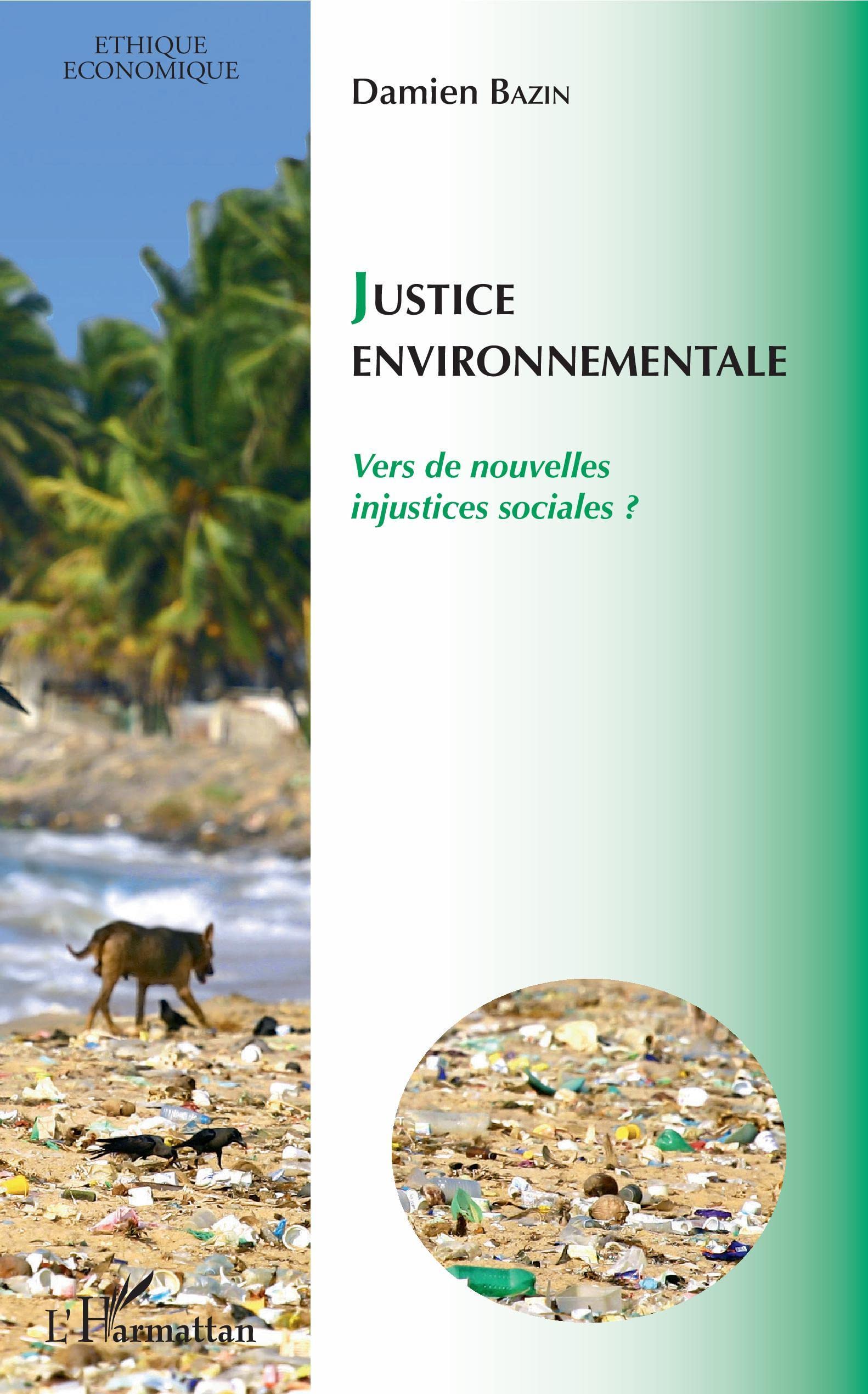 Justice environnementale: Vers de nouvelles injustices sociales ? book