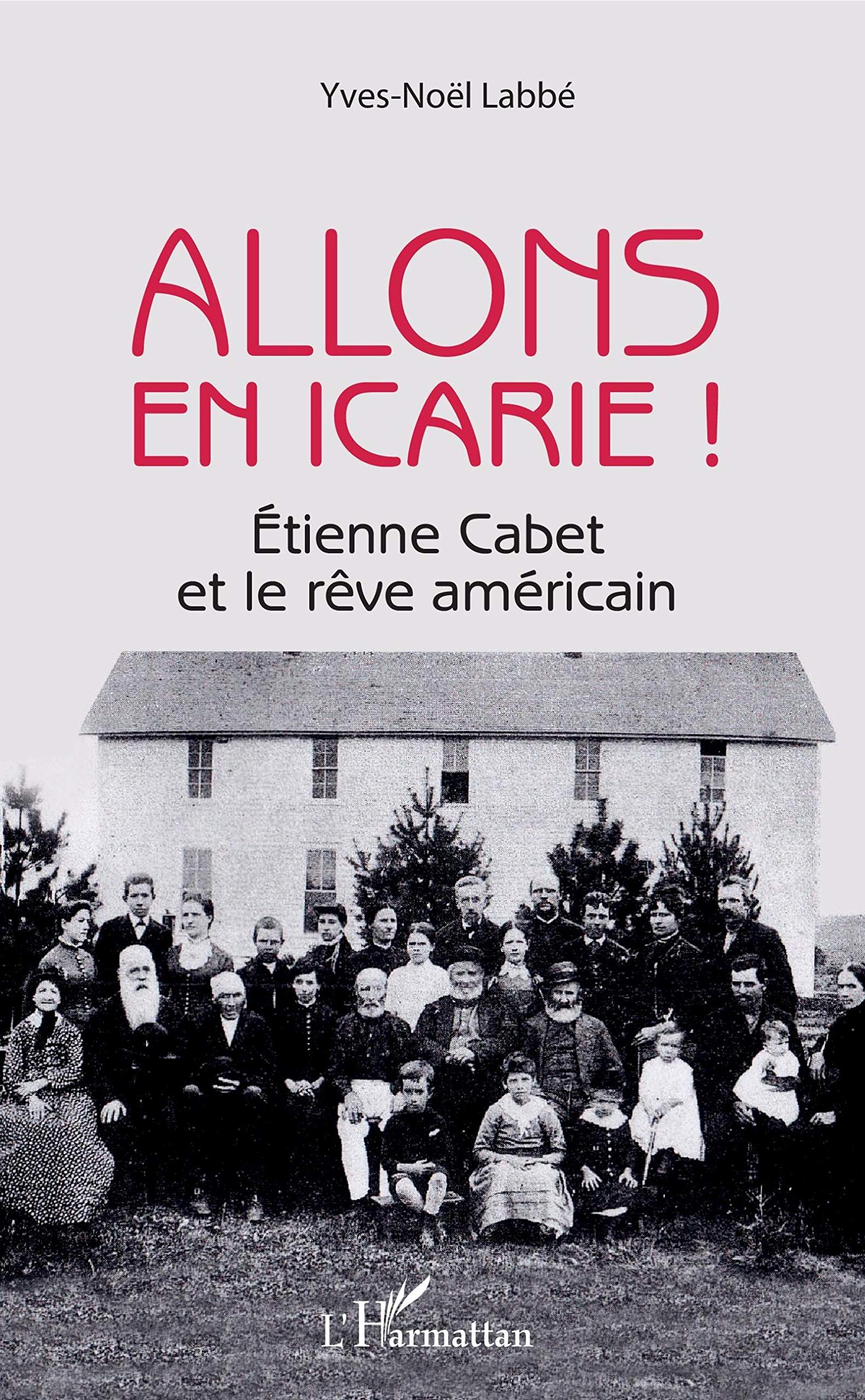 Allons en Icarie !: Etienne Cabet et le rêve américain book
