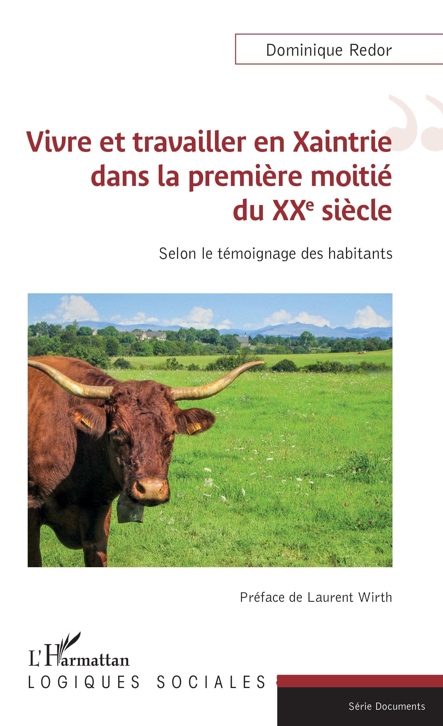Vivre et travailler en Xaintrie dans la première moitié du XXe siècle: Selon le témoignage des habitants Social Sciences