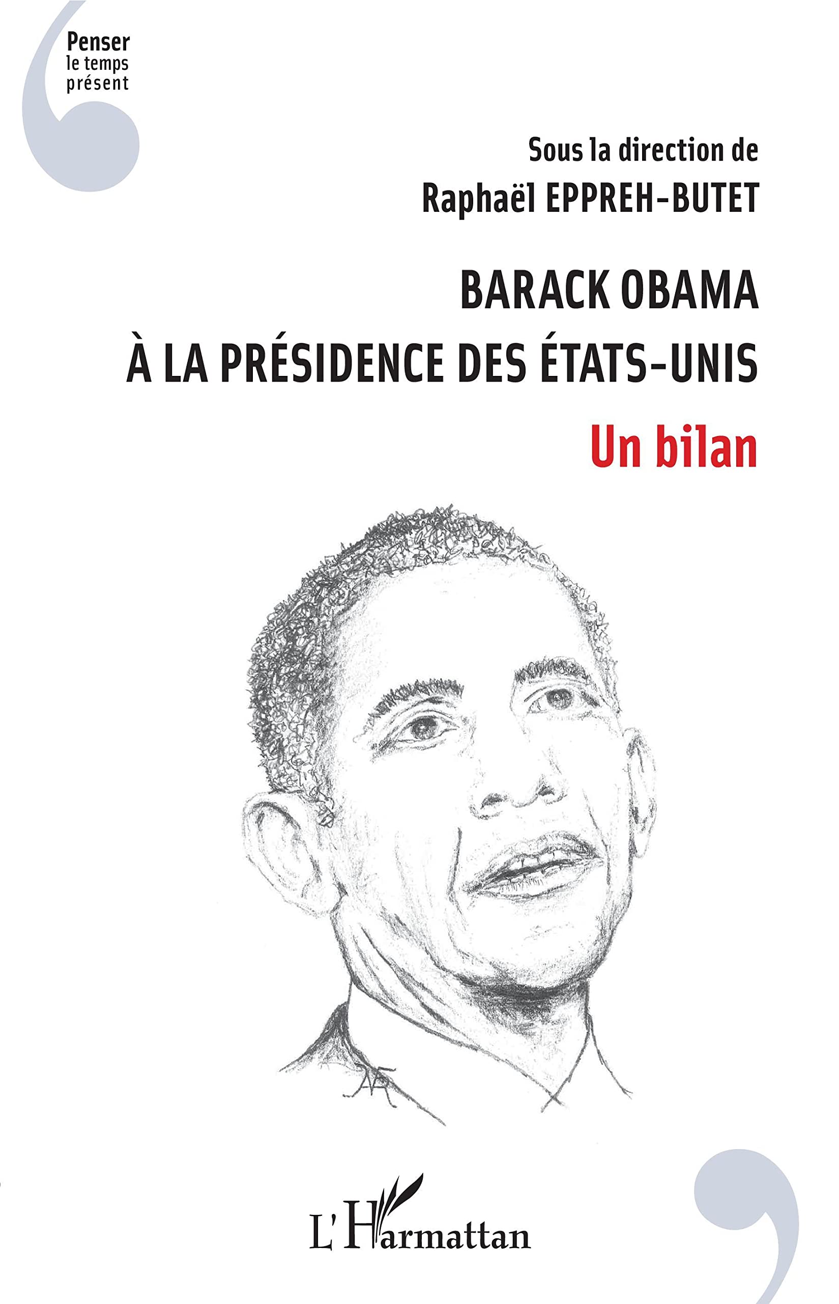 Barack Obama à la présidence des Etats-Unis: Un bilan book