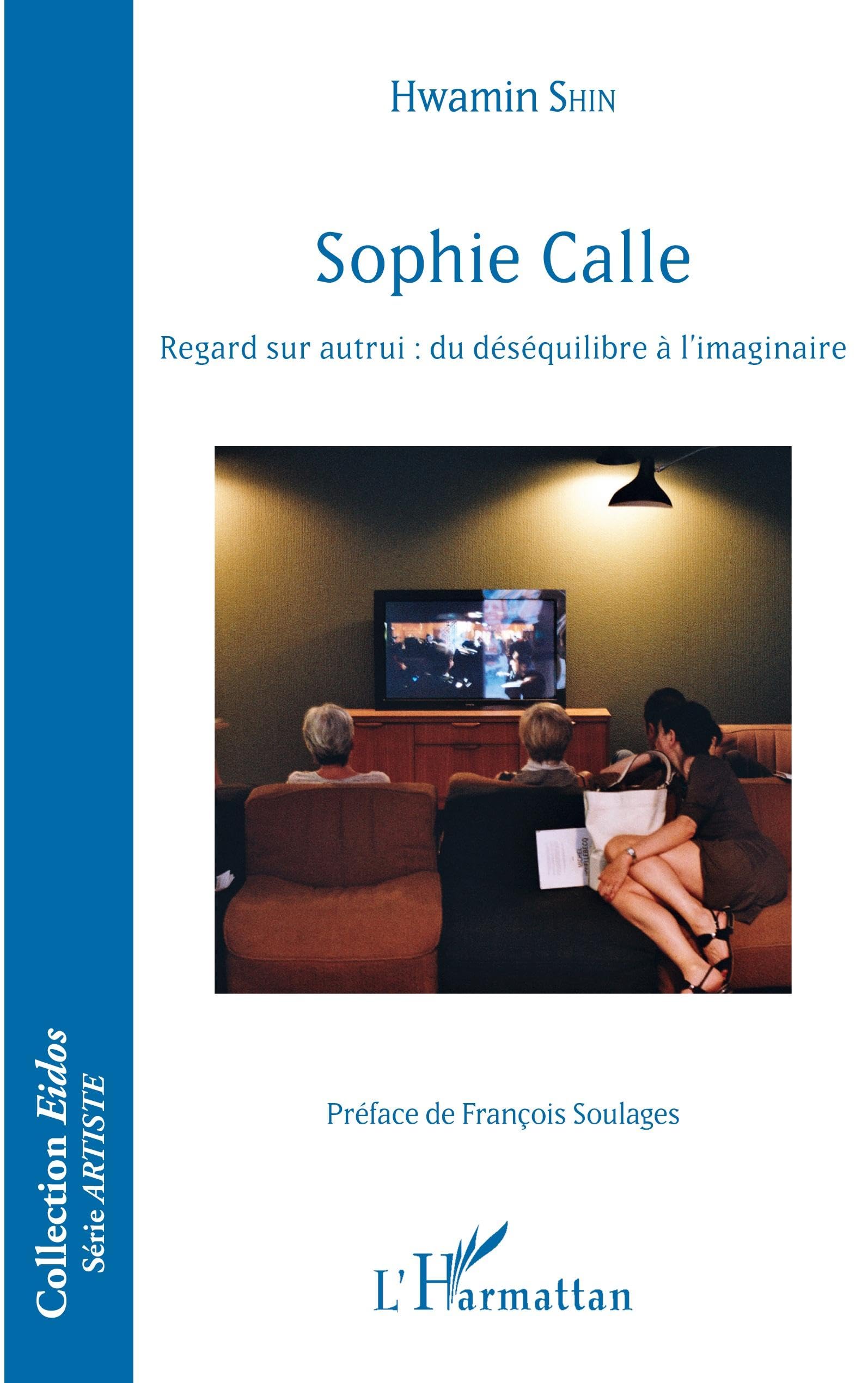 Sophie Calle: Regard sur autrui : du déséquilibre à l'imaginaire book