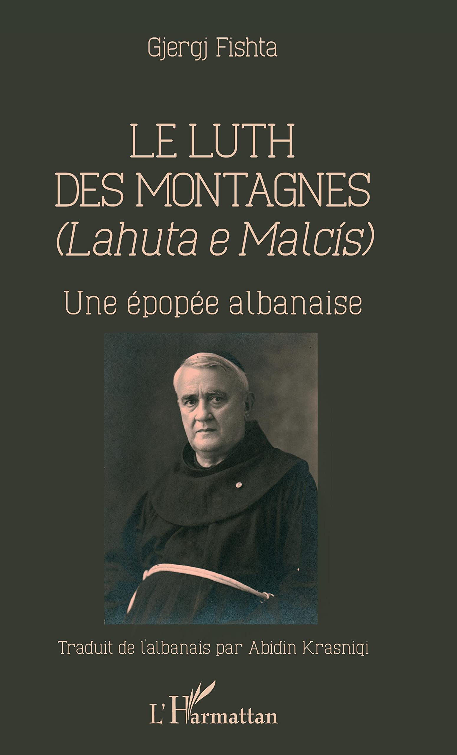Le Luth des montagnes: Une épopée albanaise book