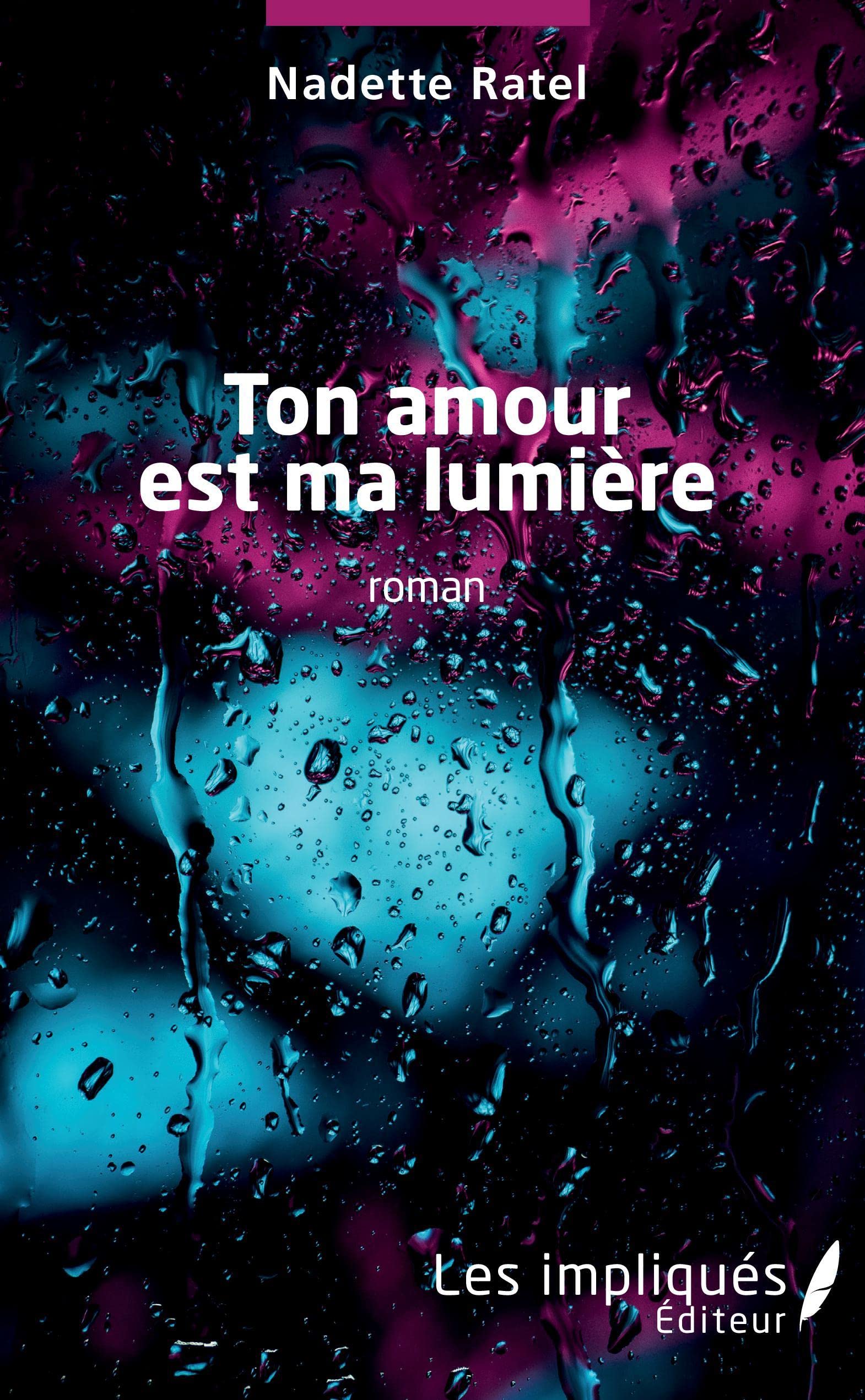 Ton amour est ma lumière: roman book