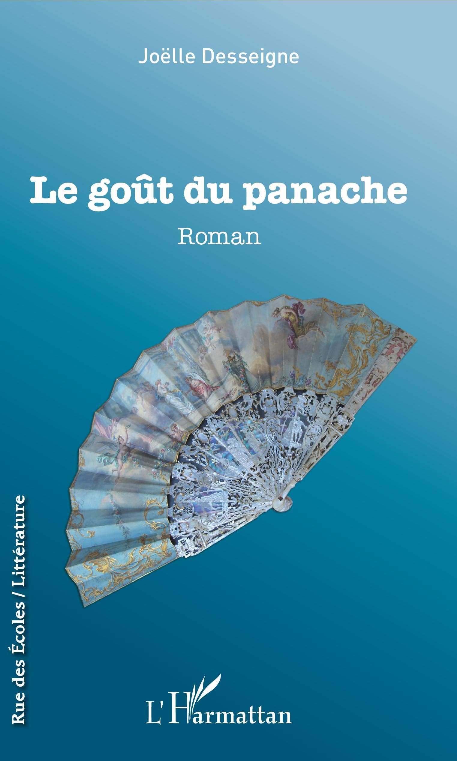Le goût du panache: Roman Historical Fiction