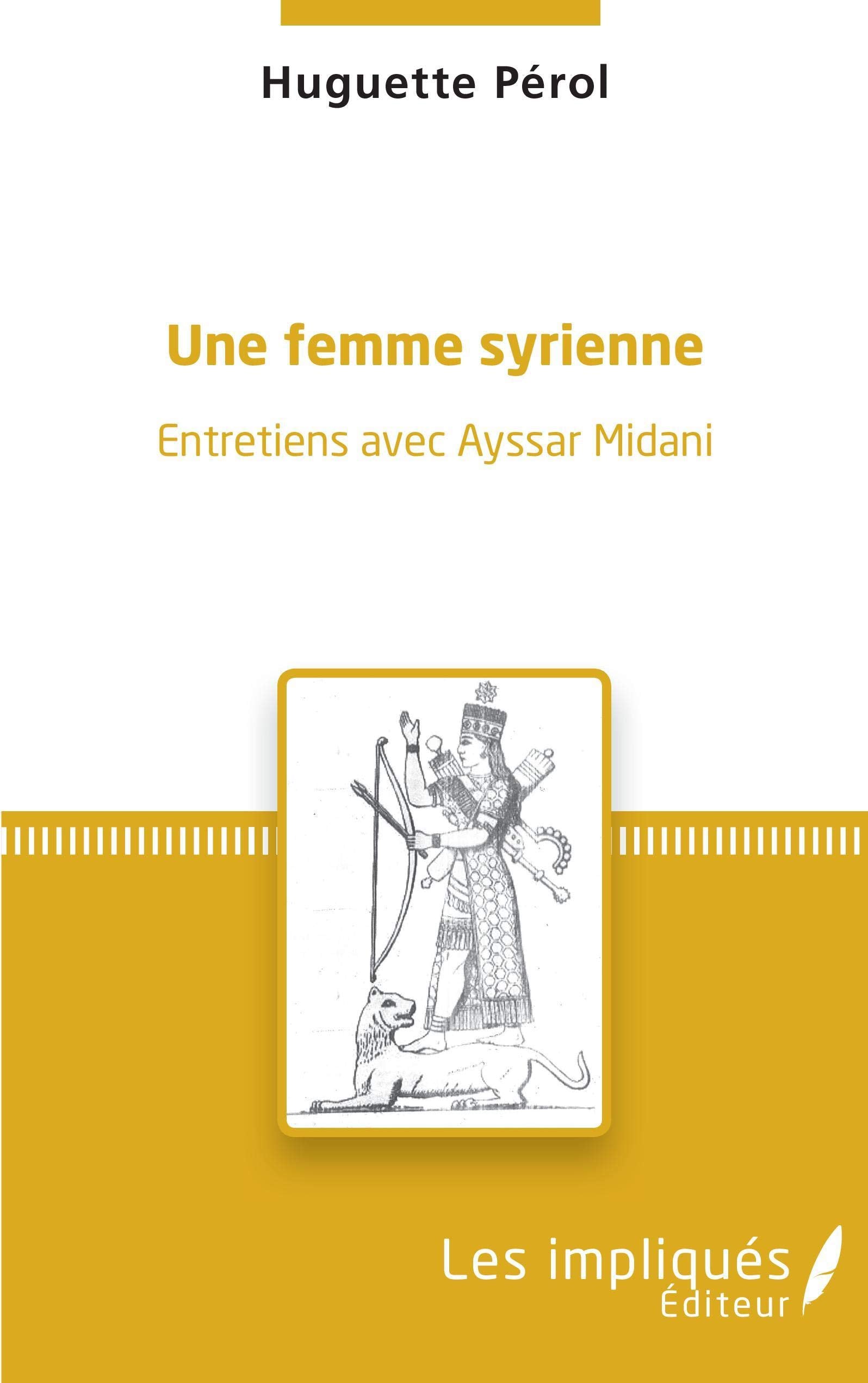 Une femme syrienne: Entretiens avec Ayssar Midani book