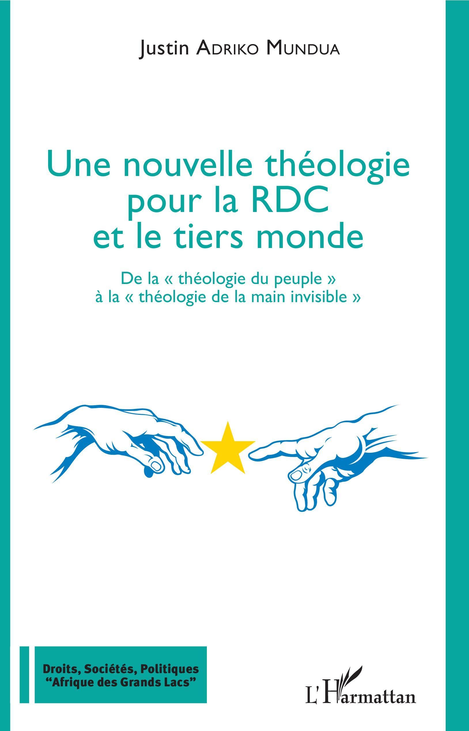 Une nouvelle théologie pour la RDC et le tiers monde: De la théologie du peuple" à la "théologie de la main invisible"" book