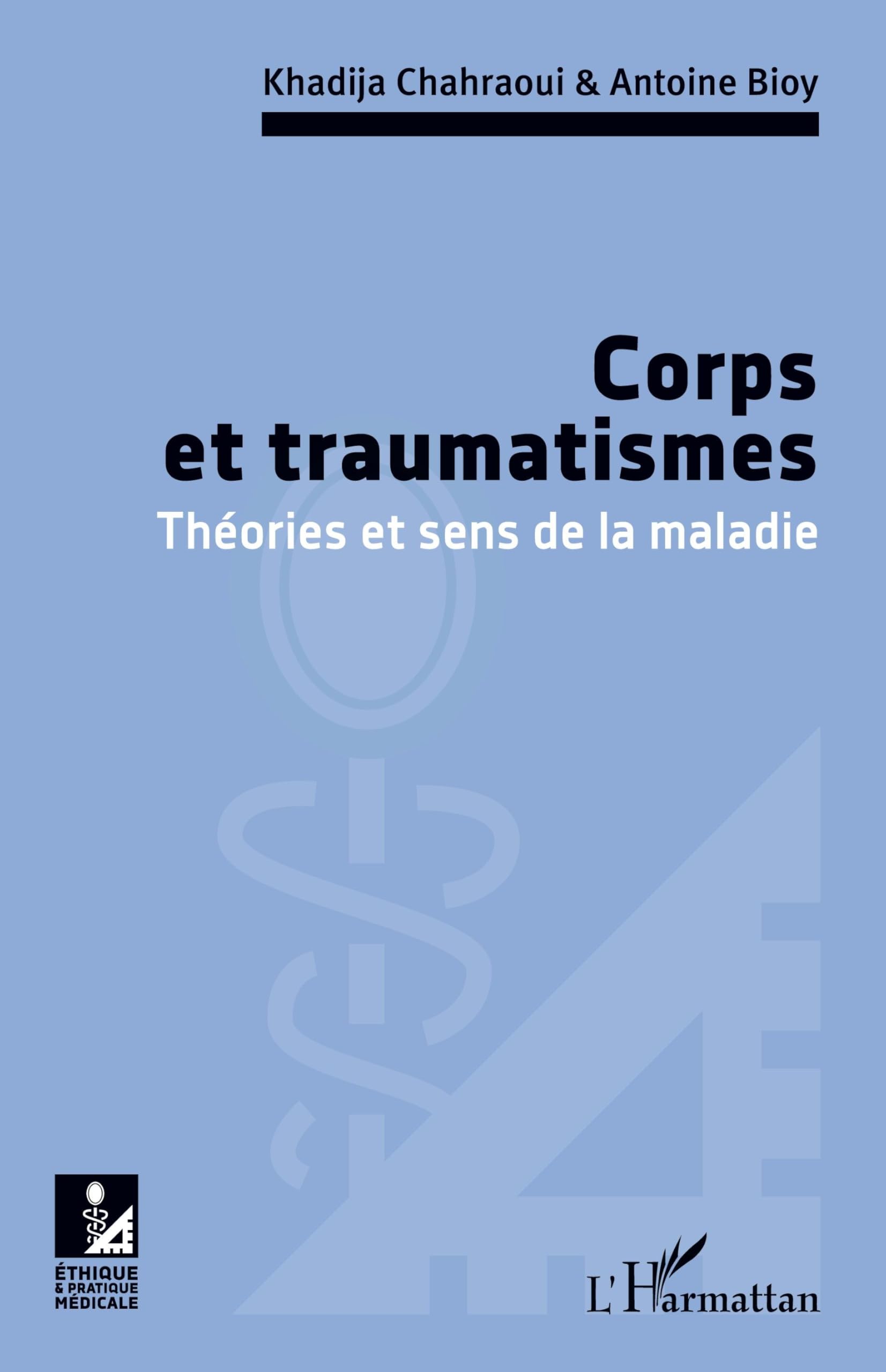 Corps et traumatismes: Théories et sens de la maladie book