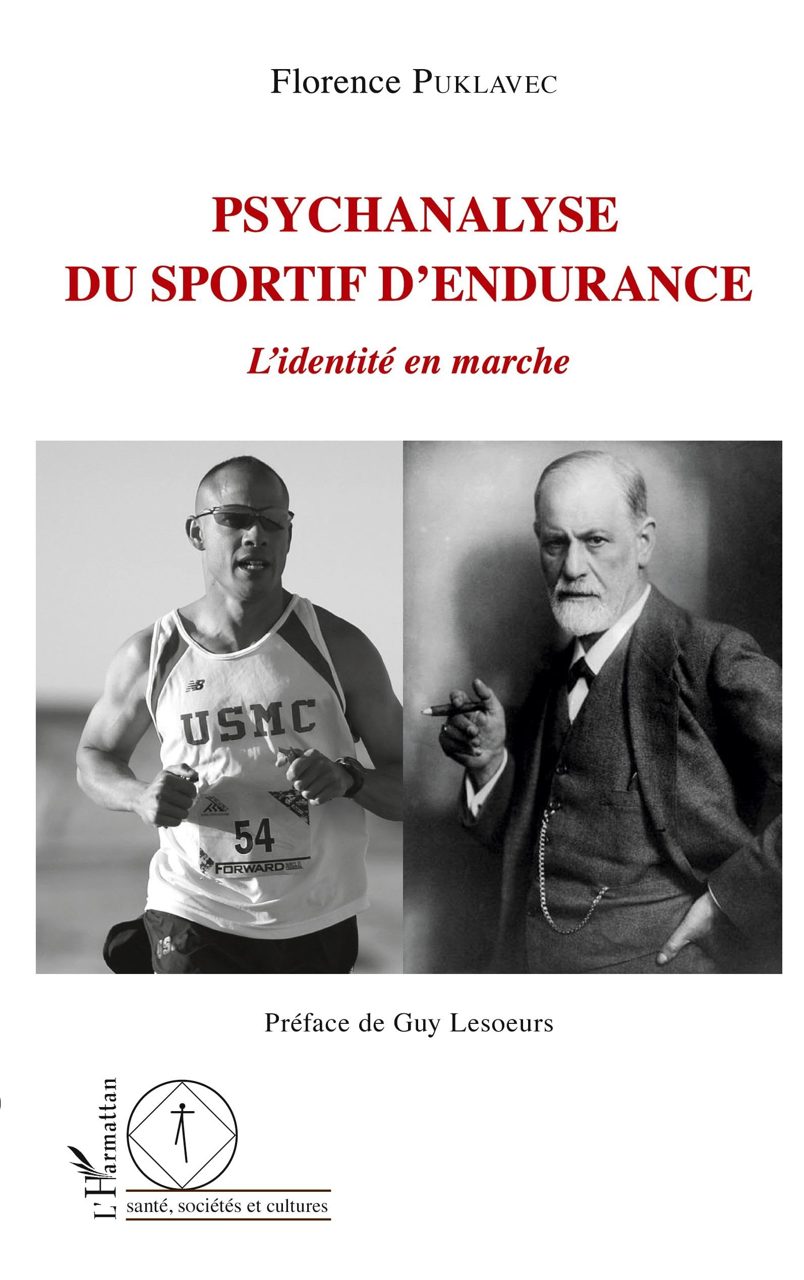 Psychanalyse du sportif d'endurance: L'identité en marche Social Sciences