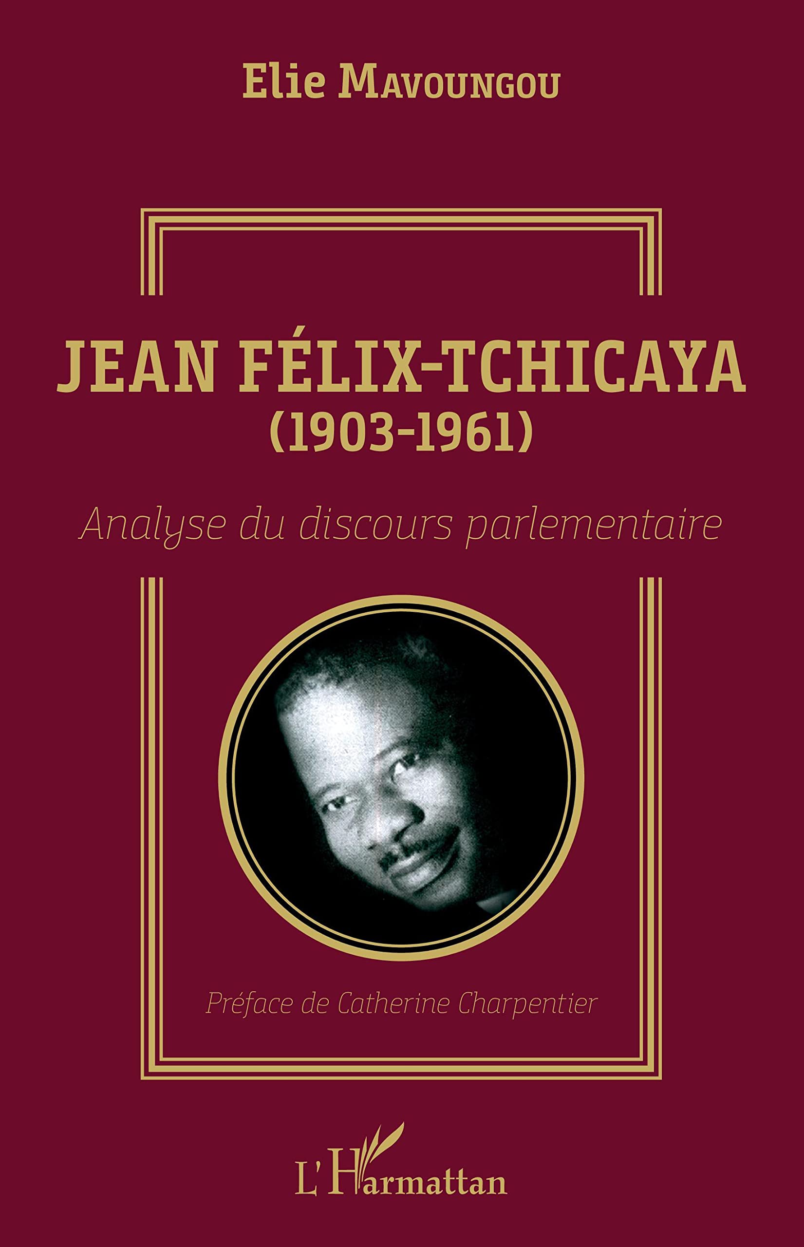 Jean Félix-Tchicaya (1903-1961): Analyse du discours parlementaire book