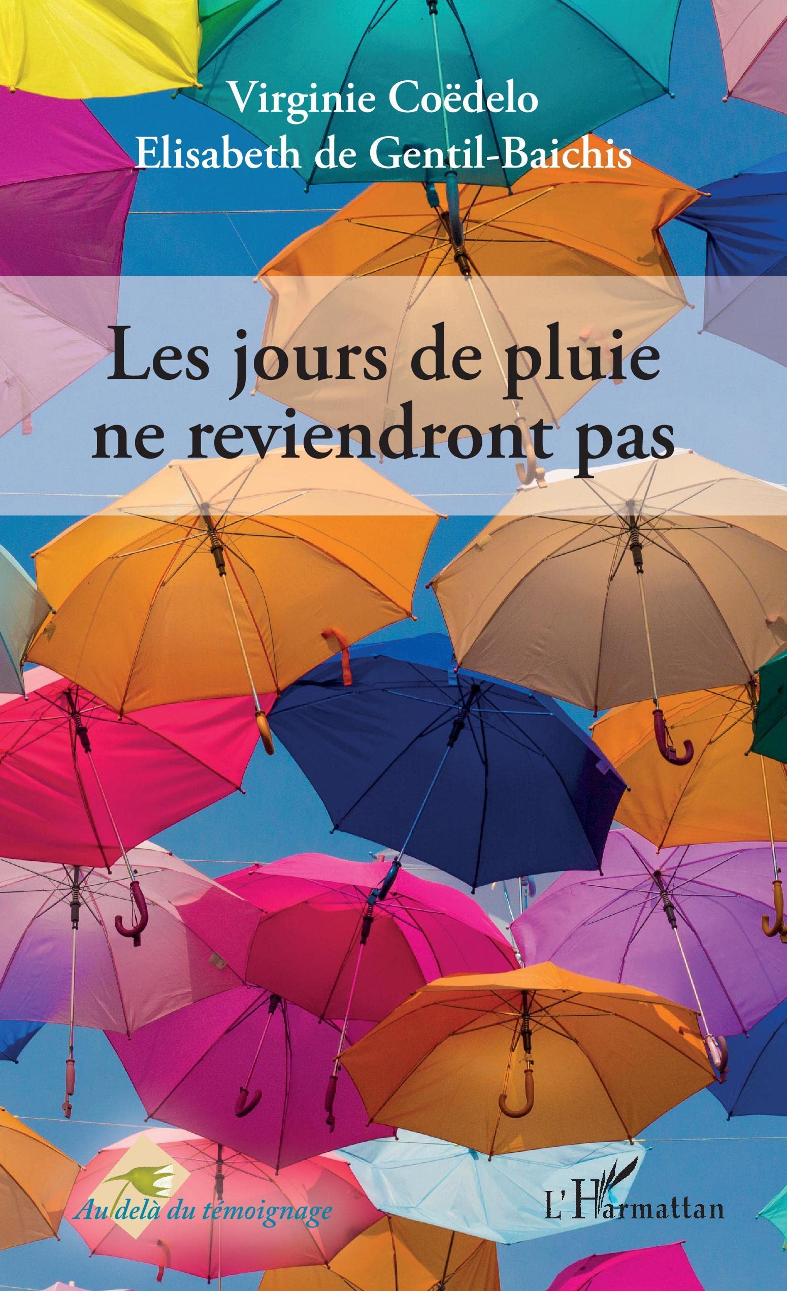 Les jours de pluie ne reviendront pas. Contemporary literature