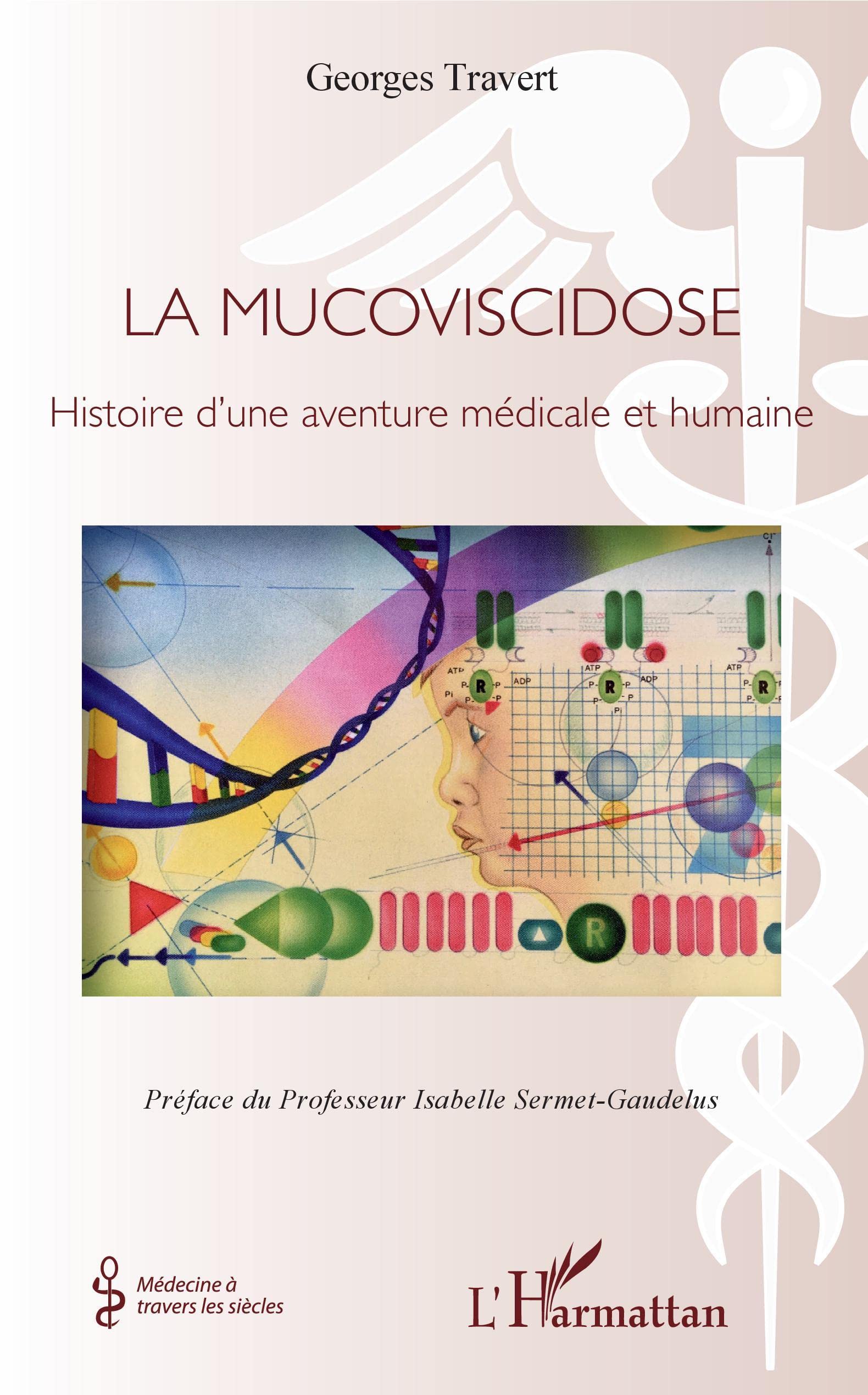 La mucoviscidose: Histoire d'une aventure médicale et humaine book