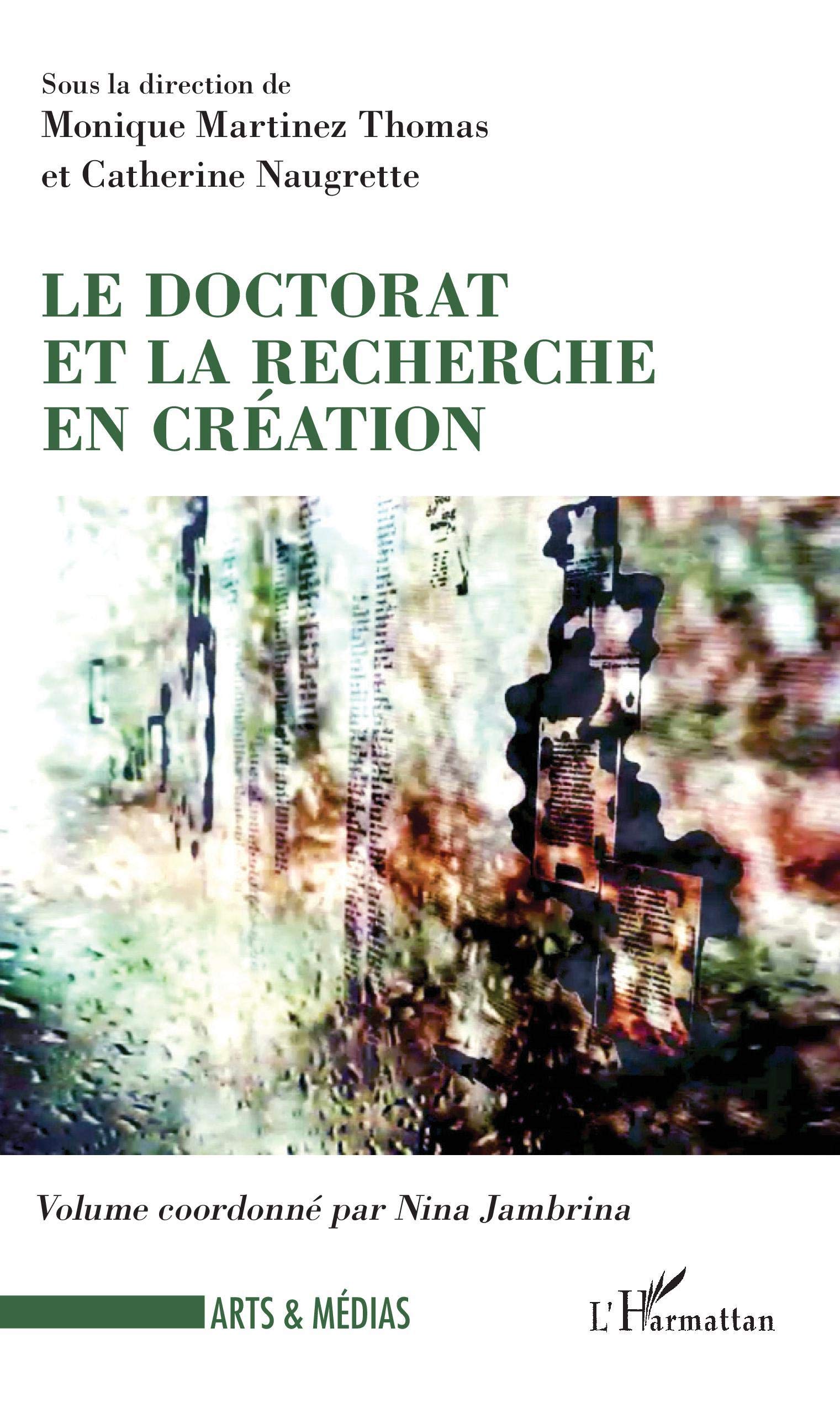 Le doctorat et la recherche en création book