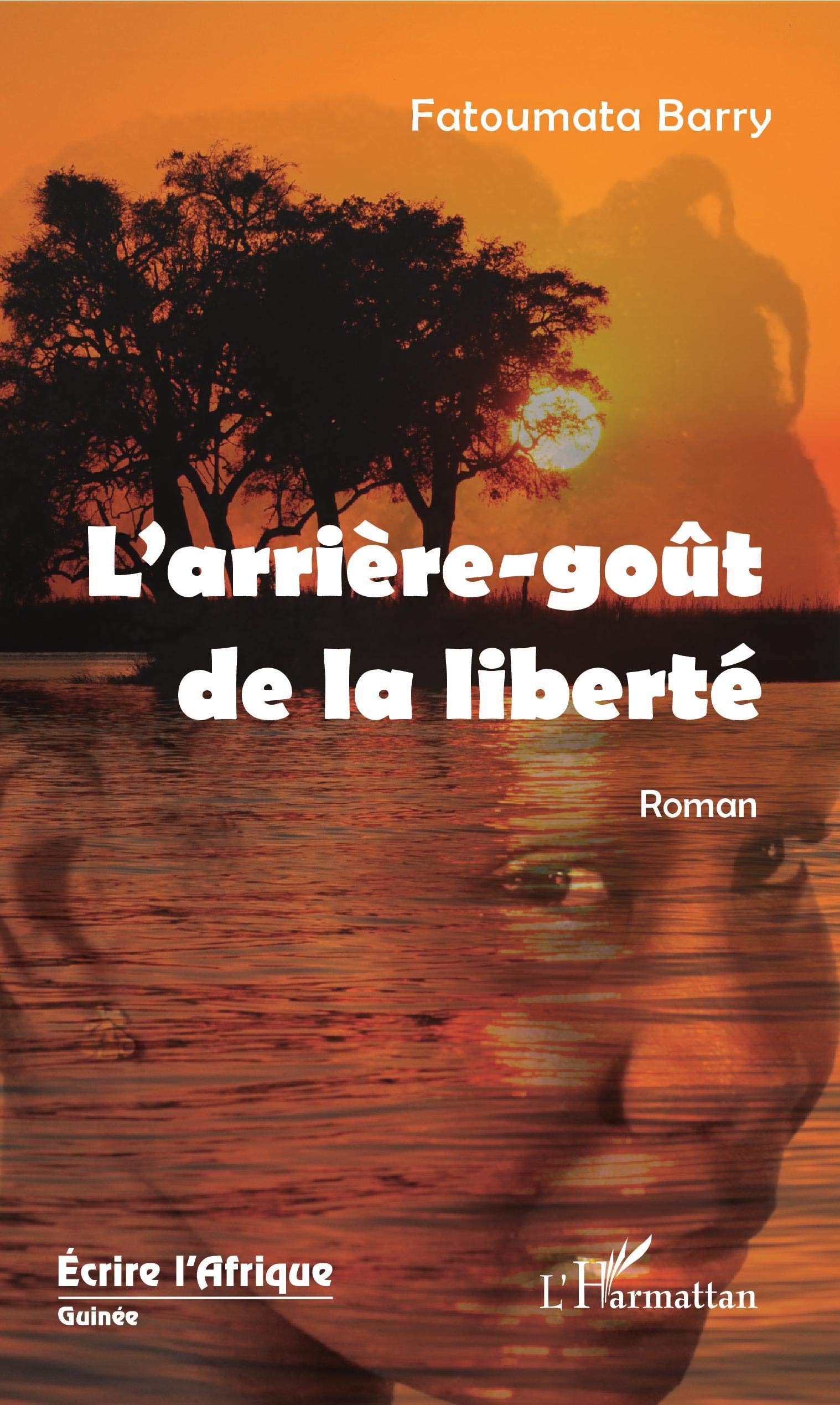 L'arrière-goût de la liberté: Roman book