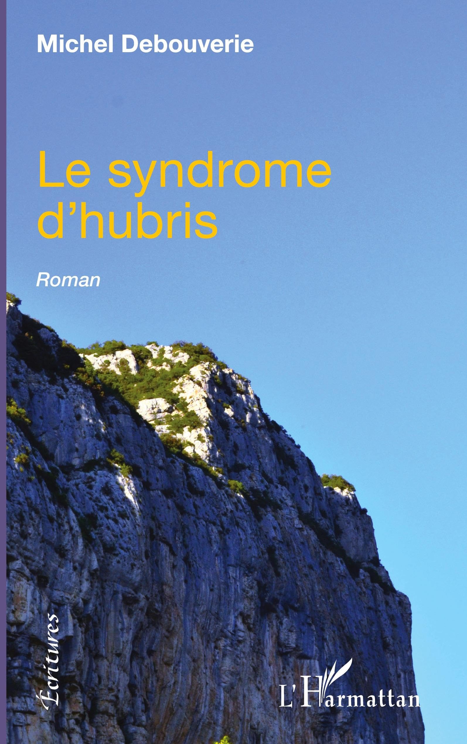 Le syndrome d'hubris: Roman book