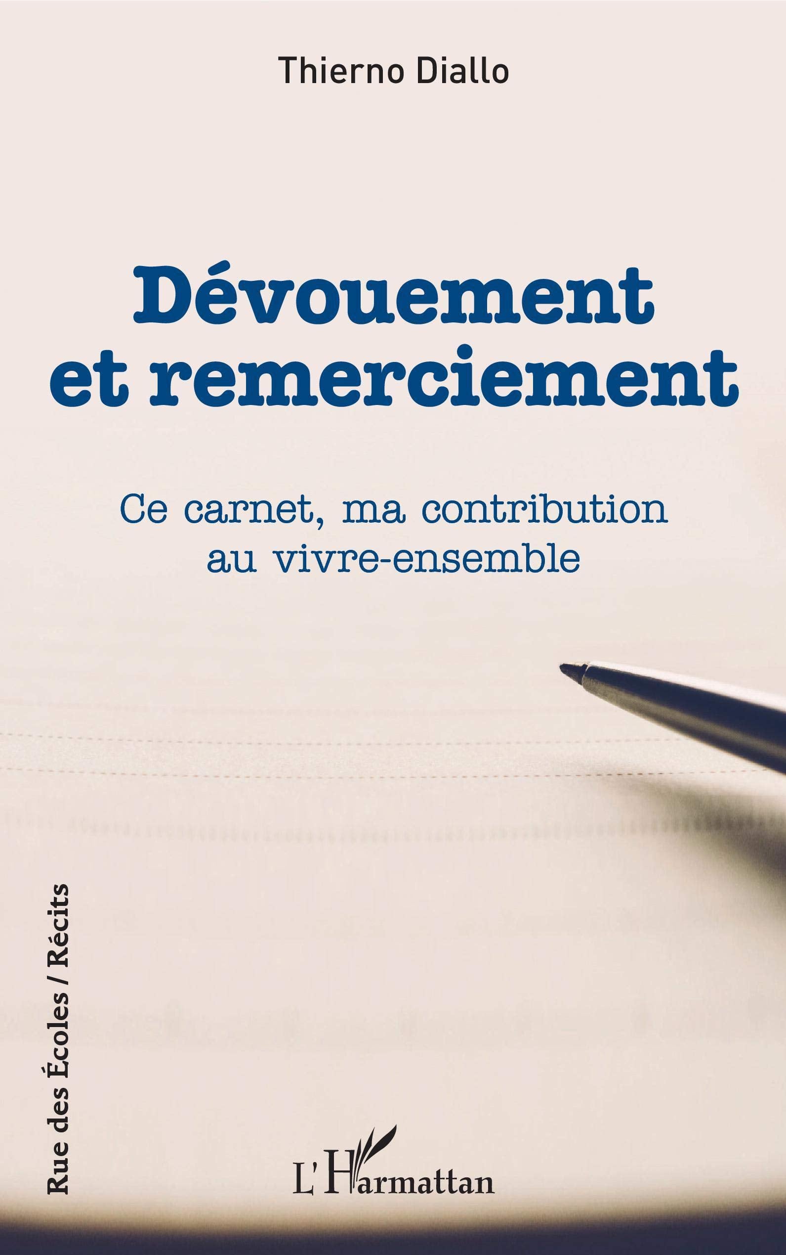 Dévouement et remerciement: Ce carnet, ma contribution au vivre-ensemble book