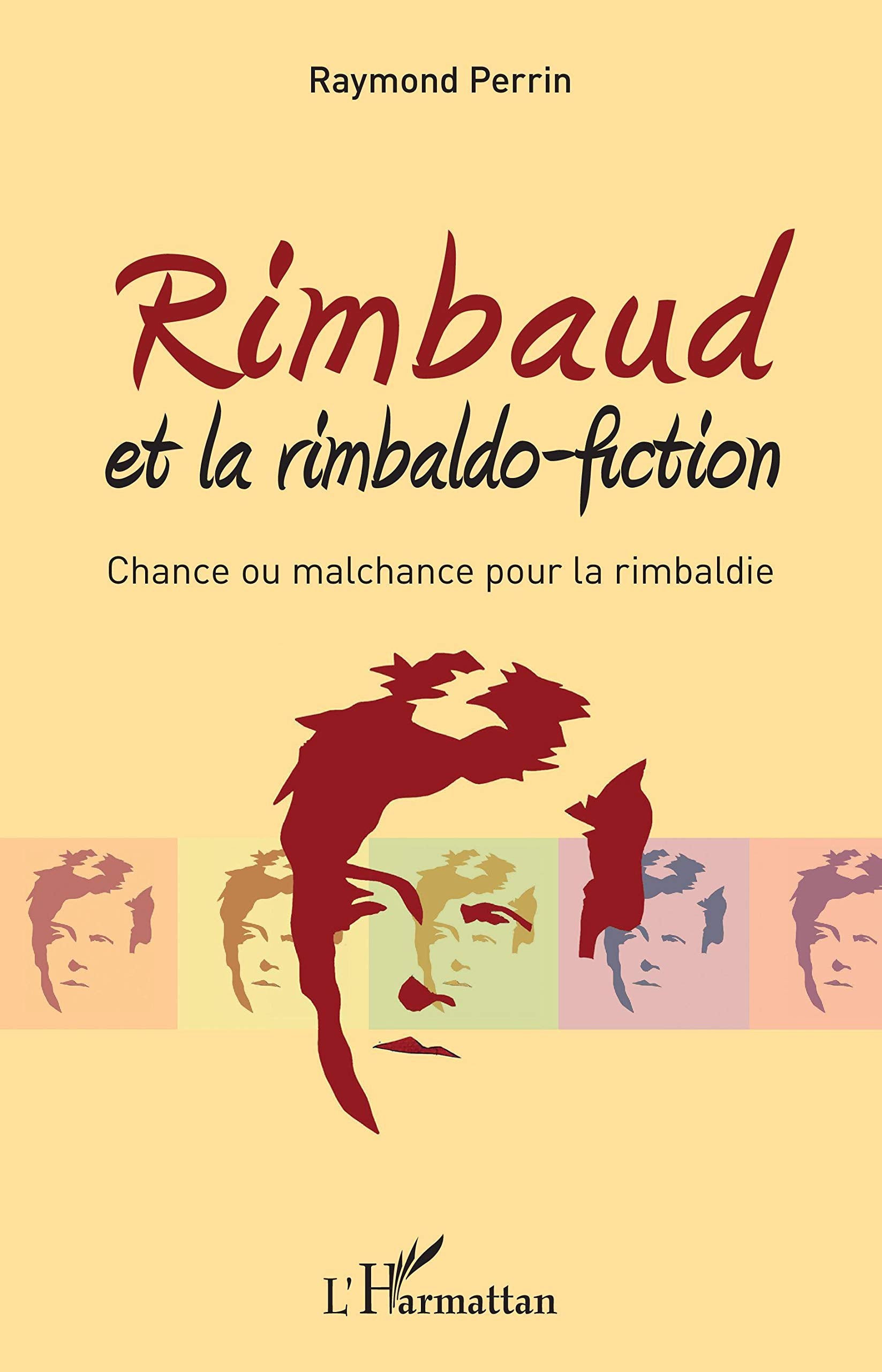 Rimbaud et la rimbaldo-fiction: Chance ou malchance pour la rimbaldie book