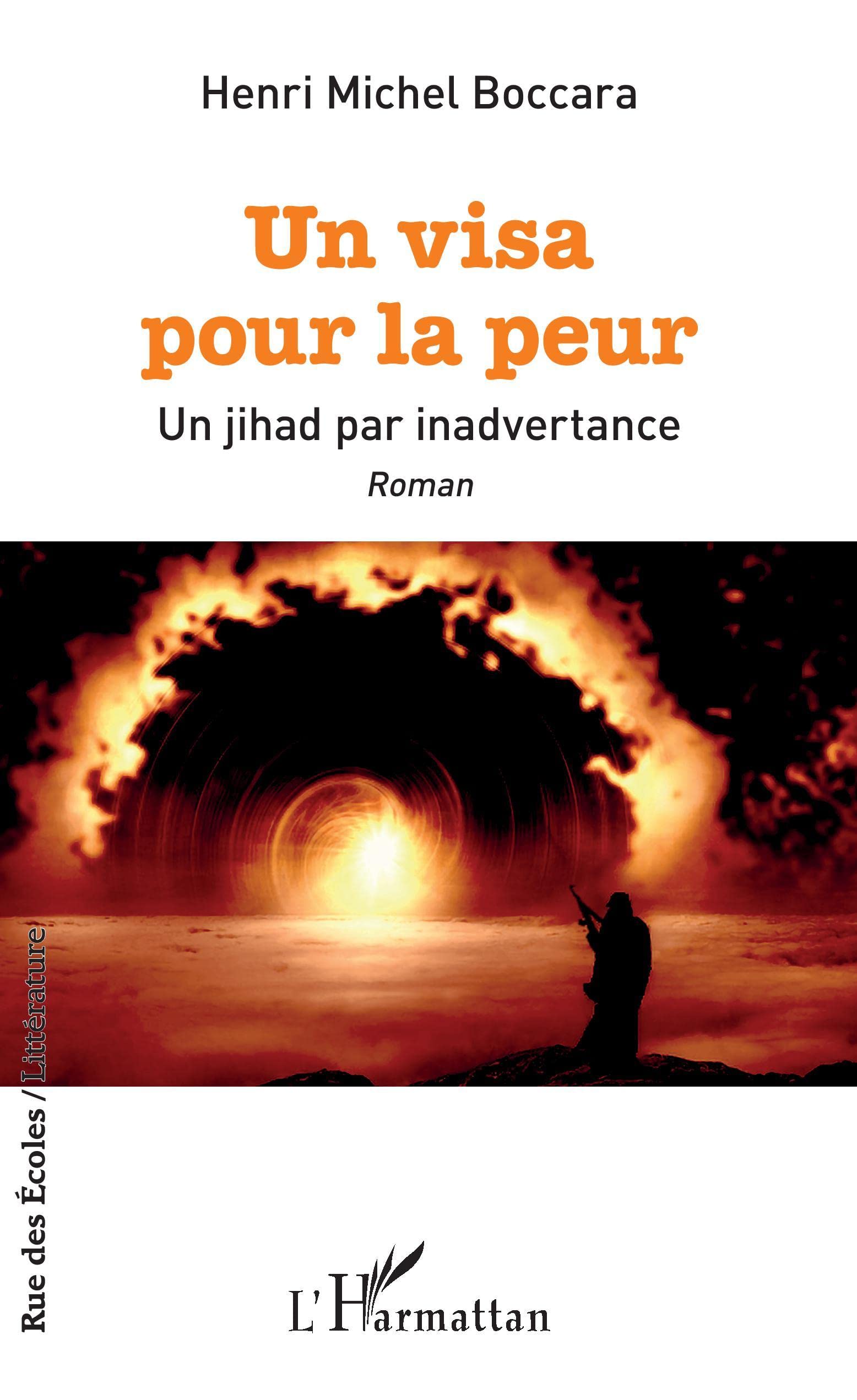 Un visa pour la peur: Un jihad par inadvertance Roman book
