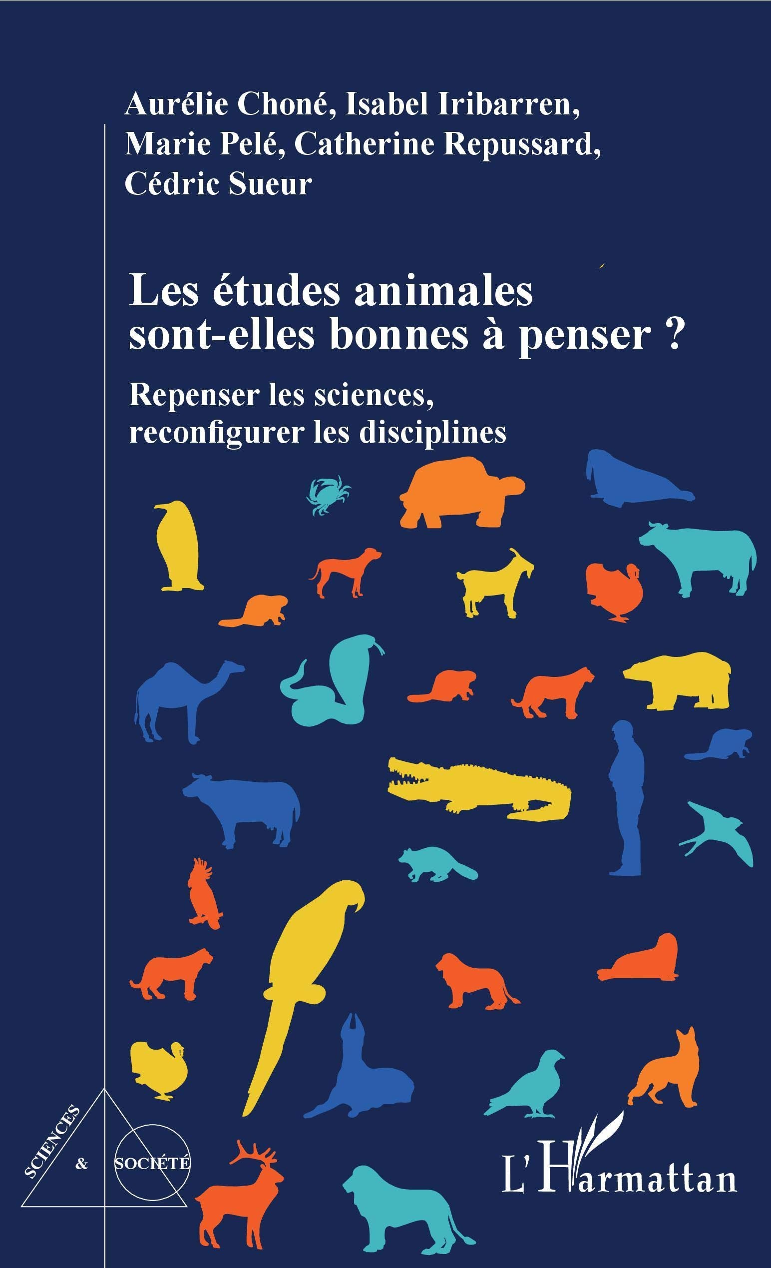 Les études animales sont-elles bonnes à penser ?: Repenser les sciences, reconfigurer les disciplines book