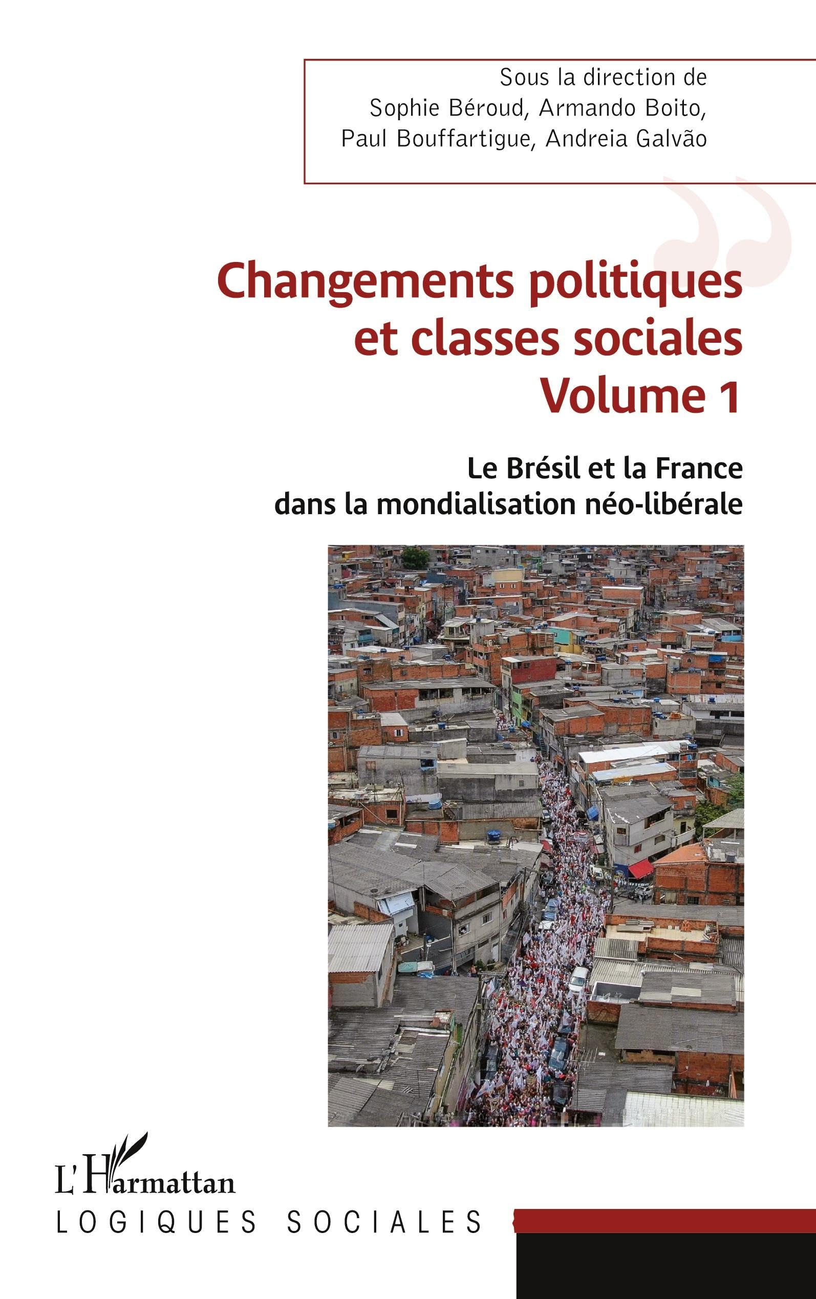 Mobilisations du monde du travail: Volume 2 Le Brésil et la France dans la mondialisation néo-libérale book