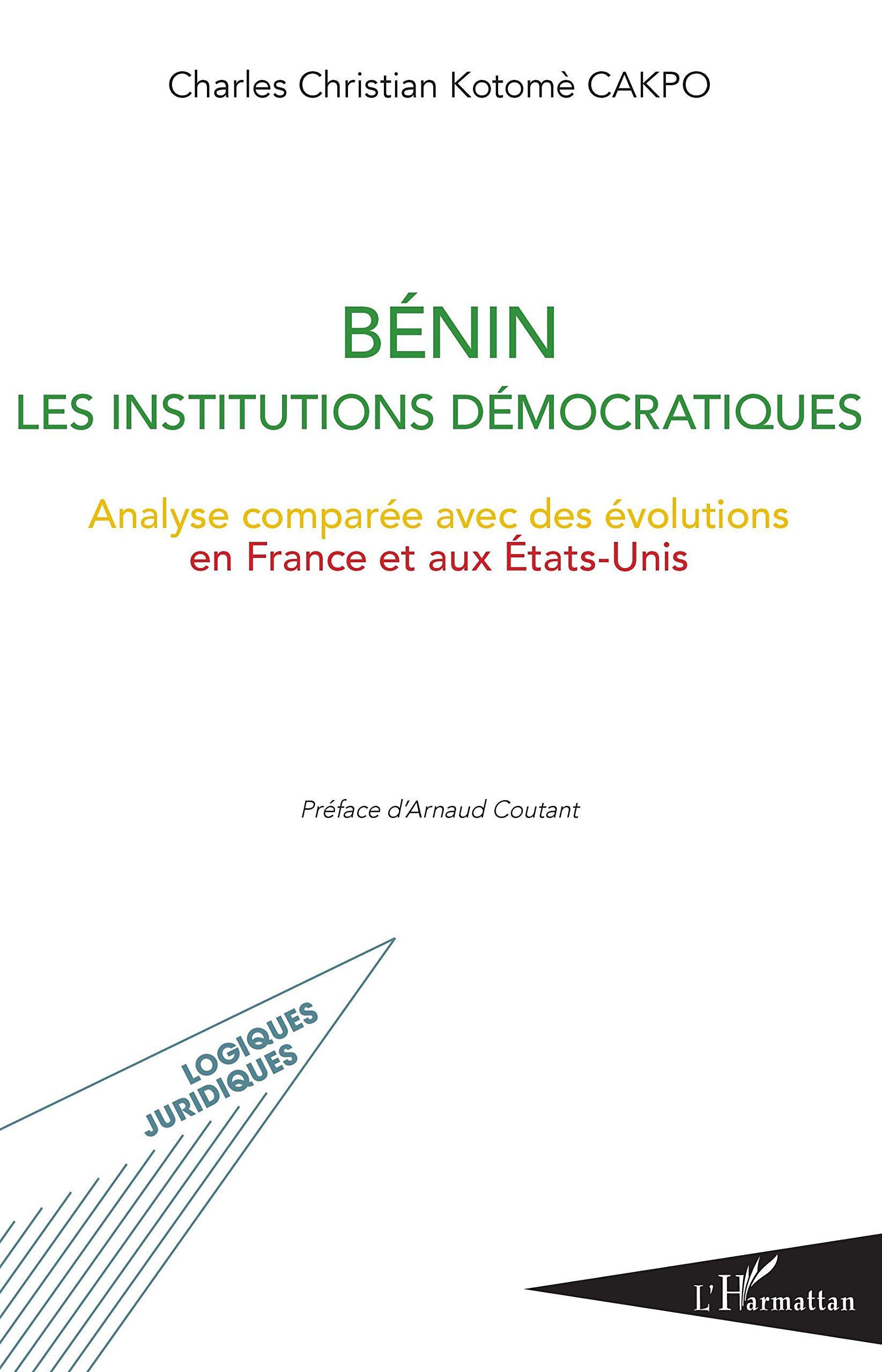 Bénin les institutions démocratiques: Analyse comparée avec des évolutions en France et aux Etats-Unis book