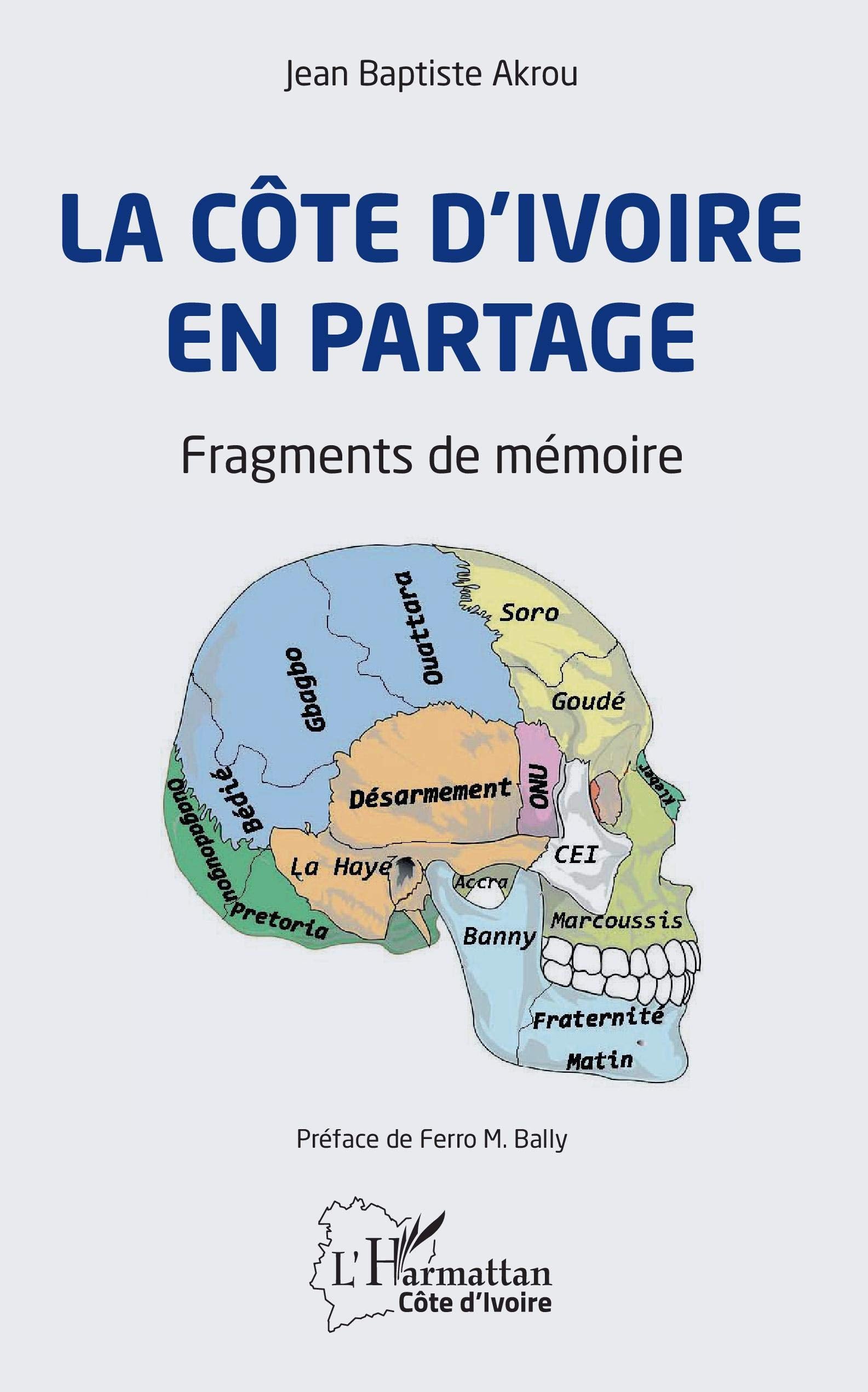 La Côte d'Ivoire en partage: Fragments de mémoire book