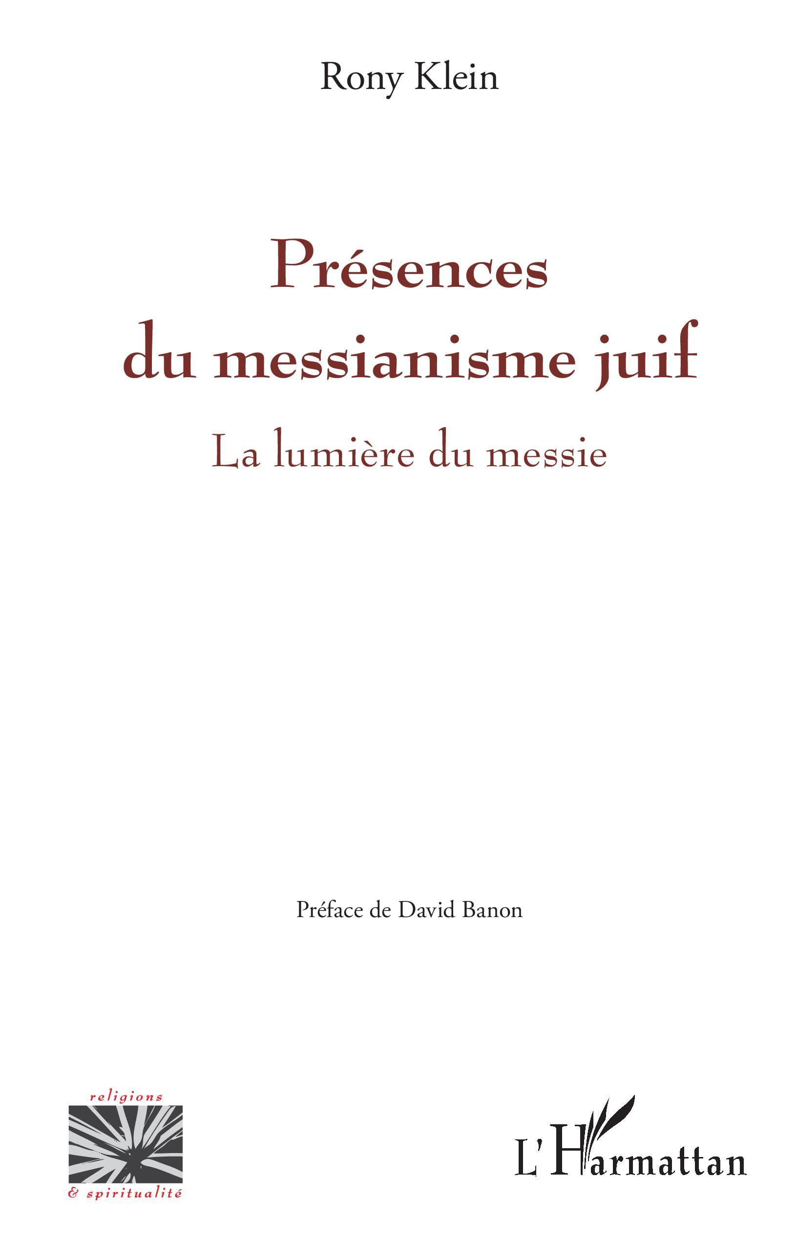 Présences du messianisme juif: La lumière du messie book