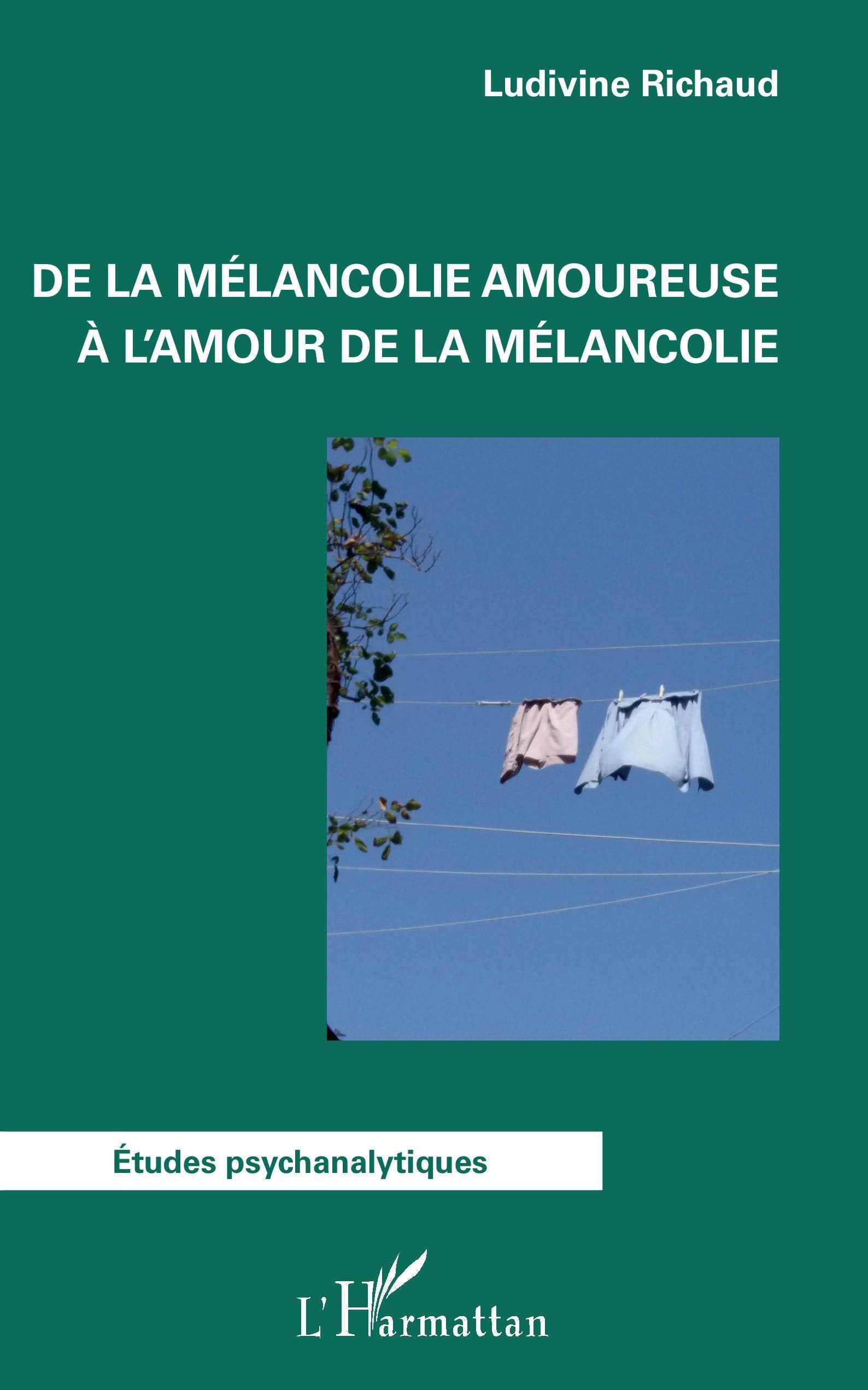 De la mélancolie amoureuse à l'amour de la mélancolie book