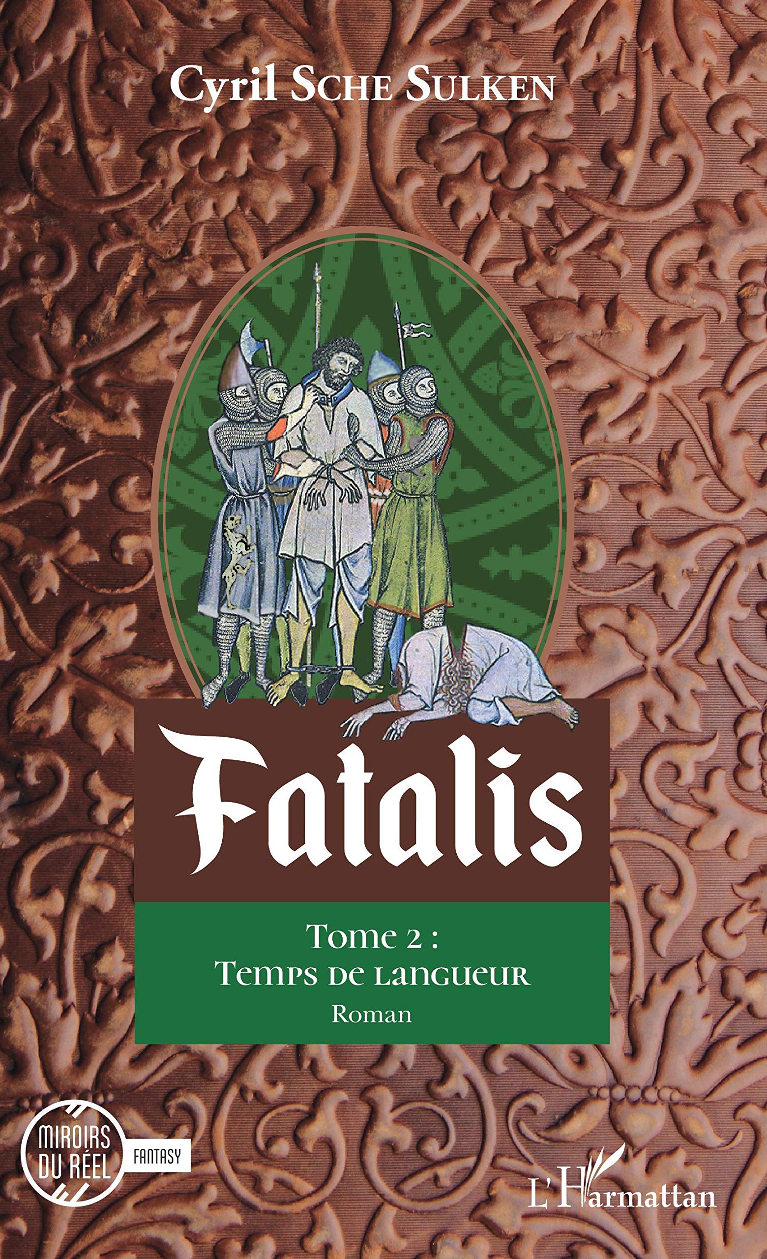 Fatalis: Tome 2 : Temps de langueur book