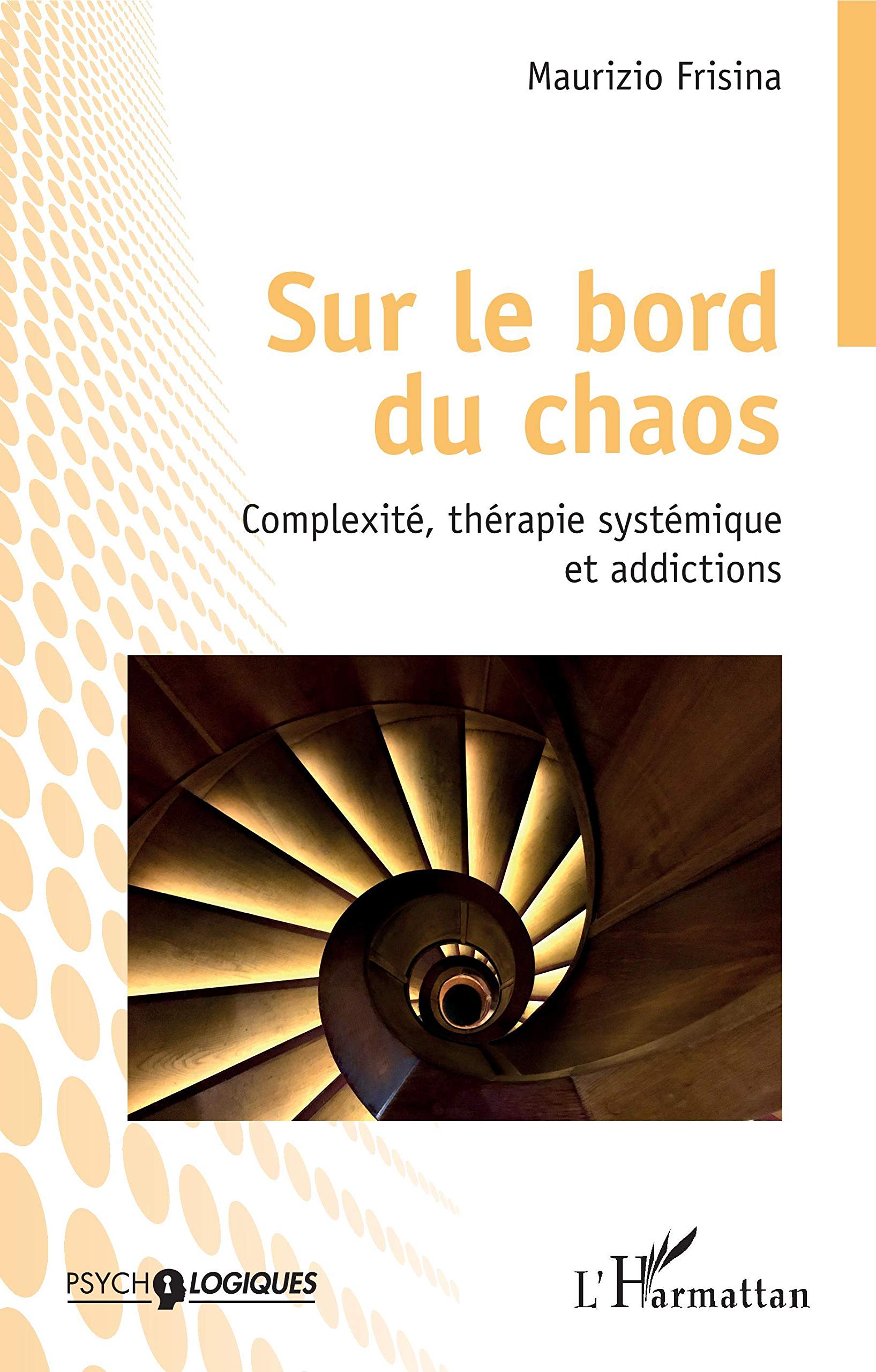 Sur le bord du chaos: Complexité, thérapie systémique et addictions book