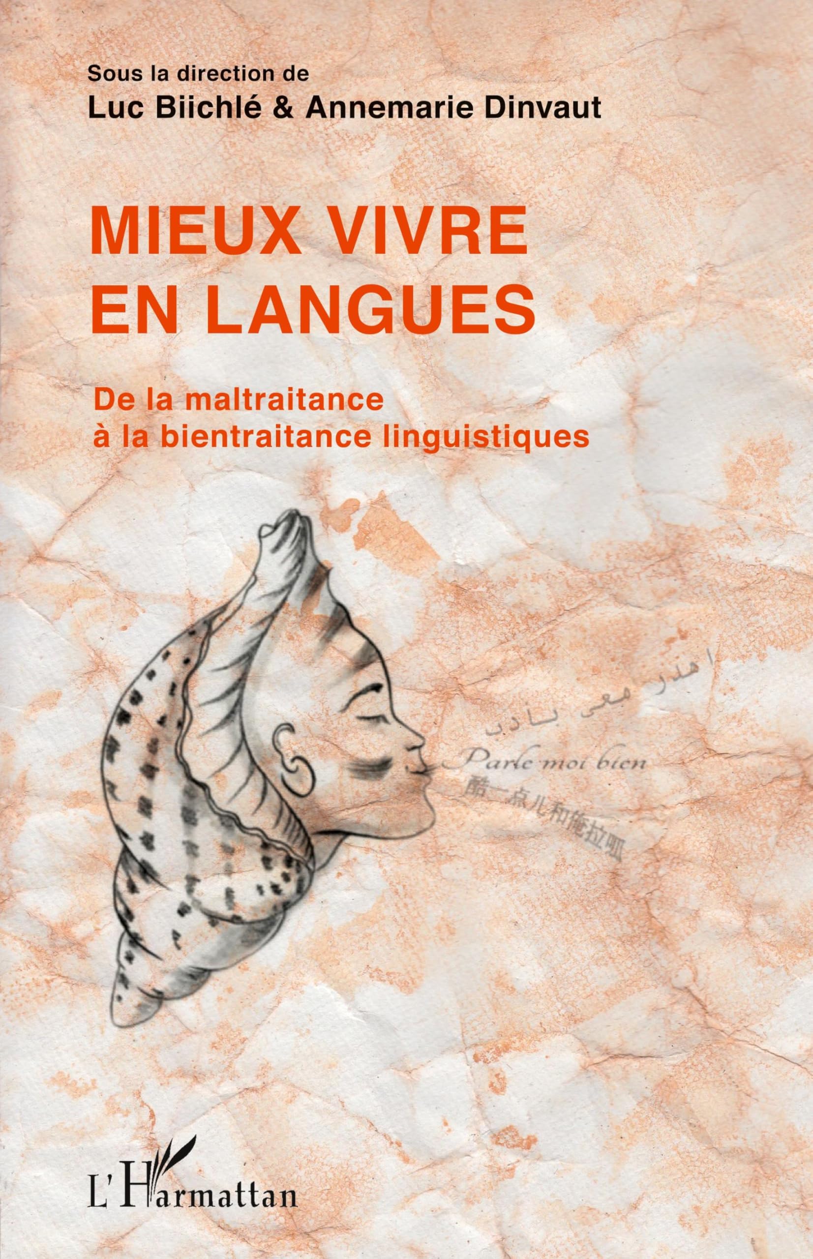 Mieux vivre en langues: De la maltraitance à la bientraitance linguistiques Social Sciences