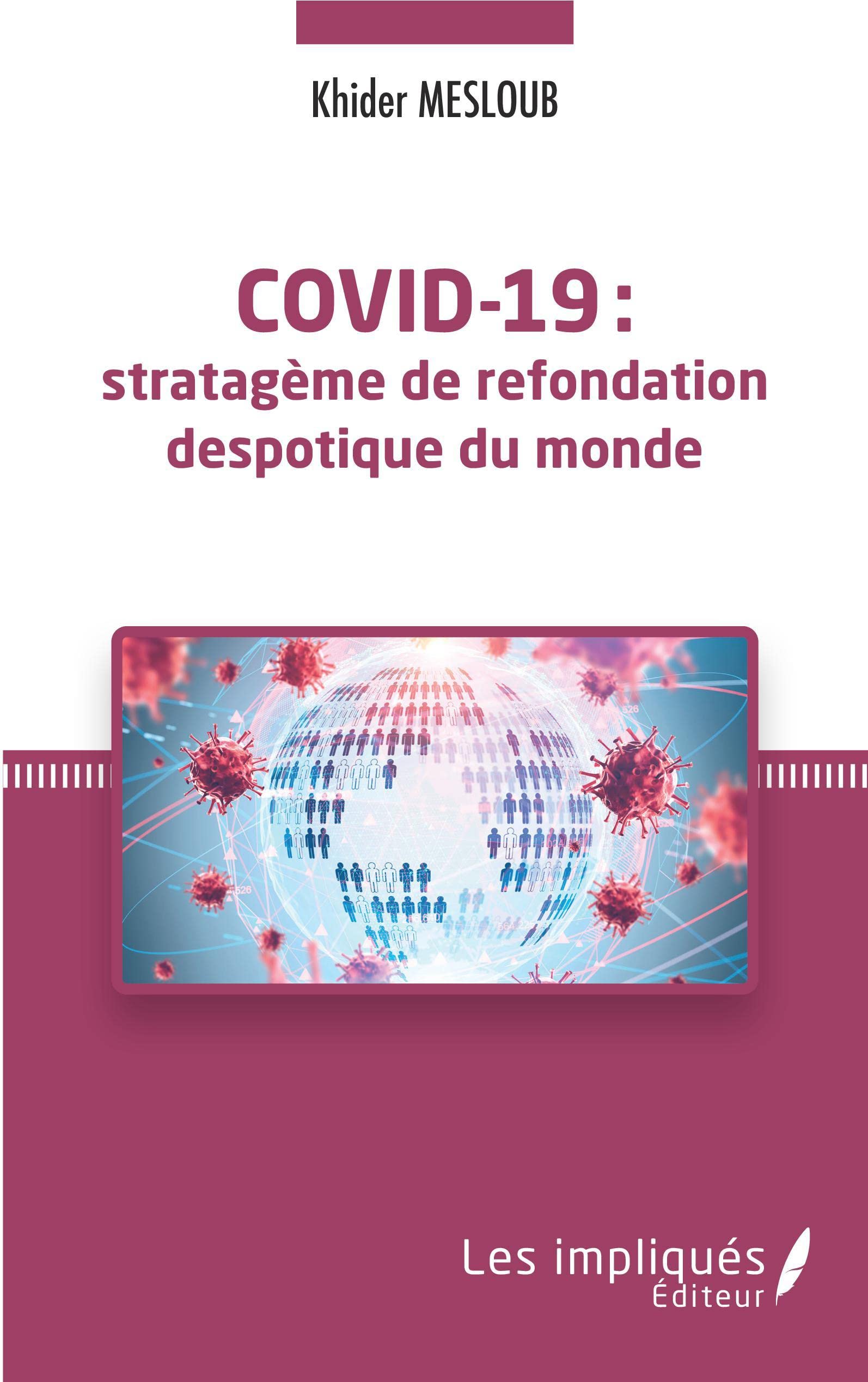 Covid-19: Stratégème de refondation despotique du monde book