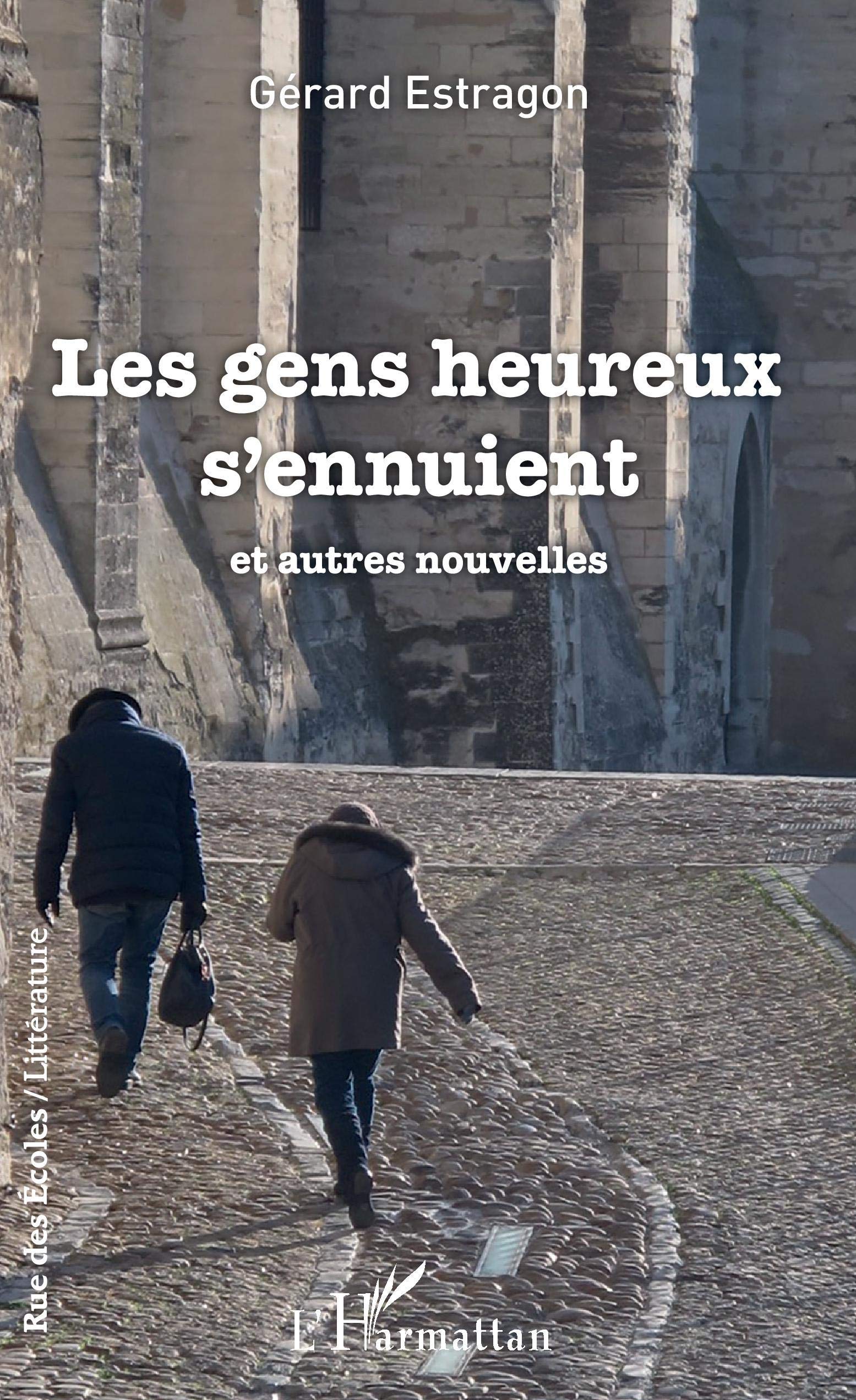 Les gens heureux s'ennuient: et autres nouvelles book