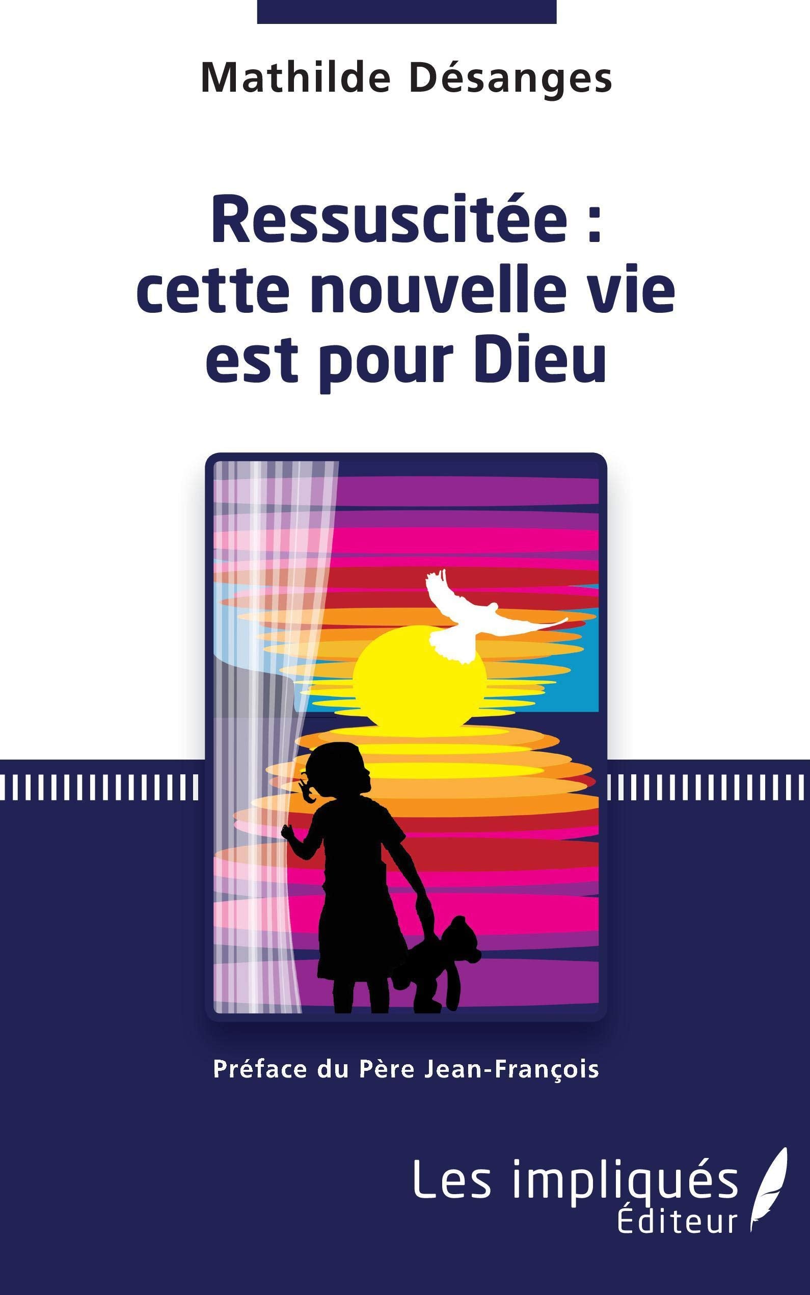 Ressuscitée : cette nouvelle vie est pour Dieu Psychology